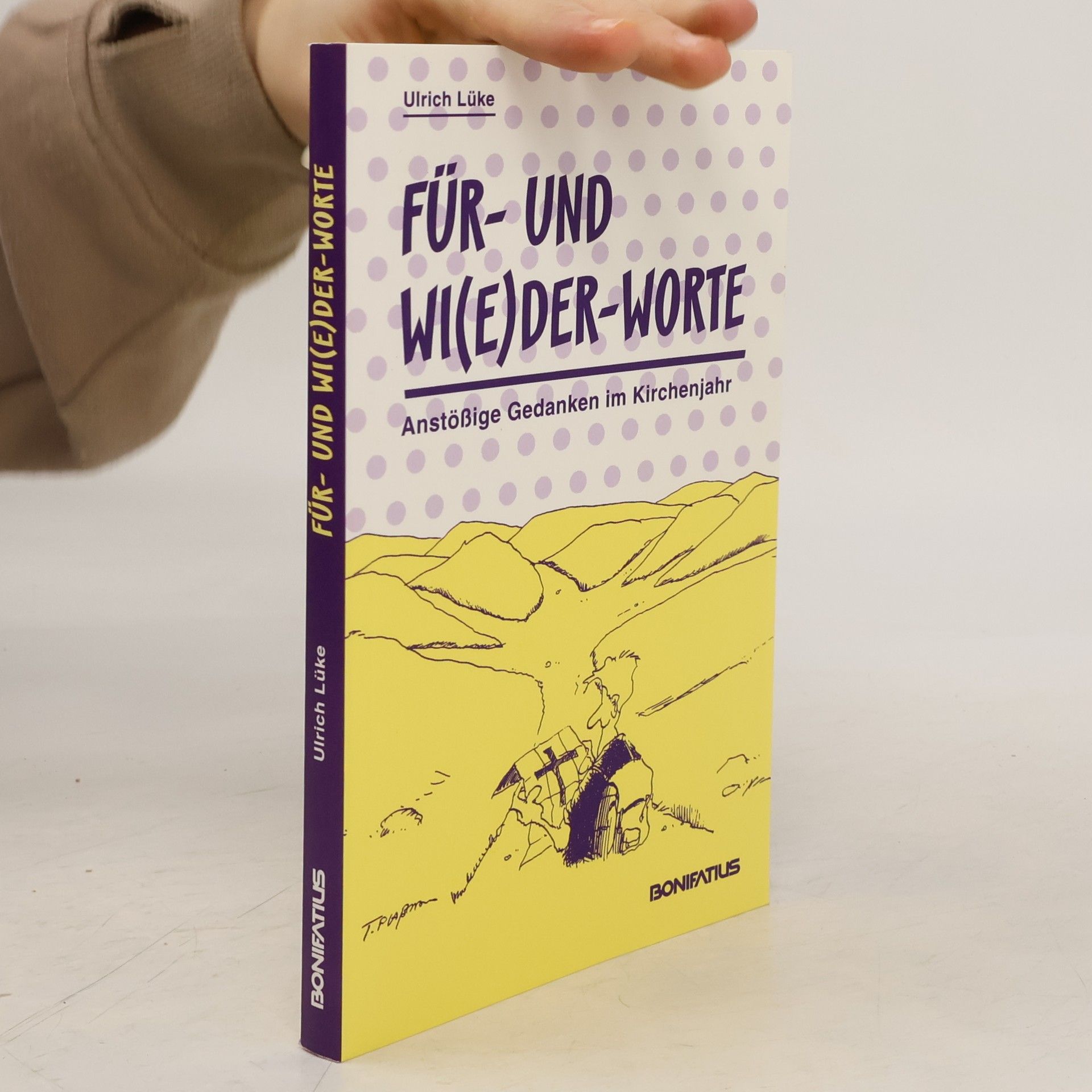 Ulrich Lüke Für- und Wi(e)der-Worte