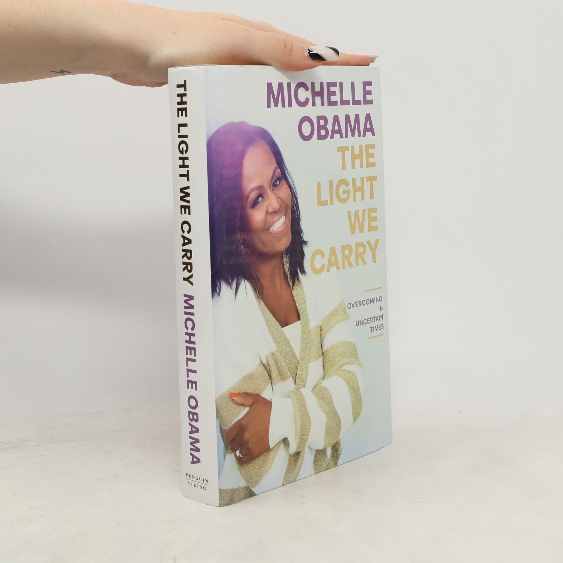 Michelle Obama The Light We Carry. Overcoming in Uncertain Times