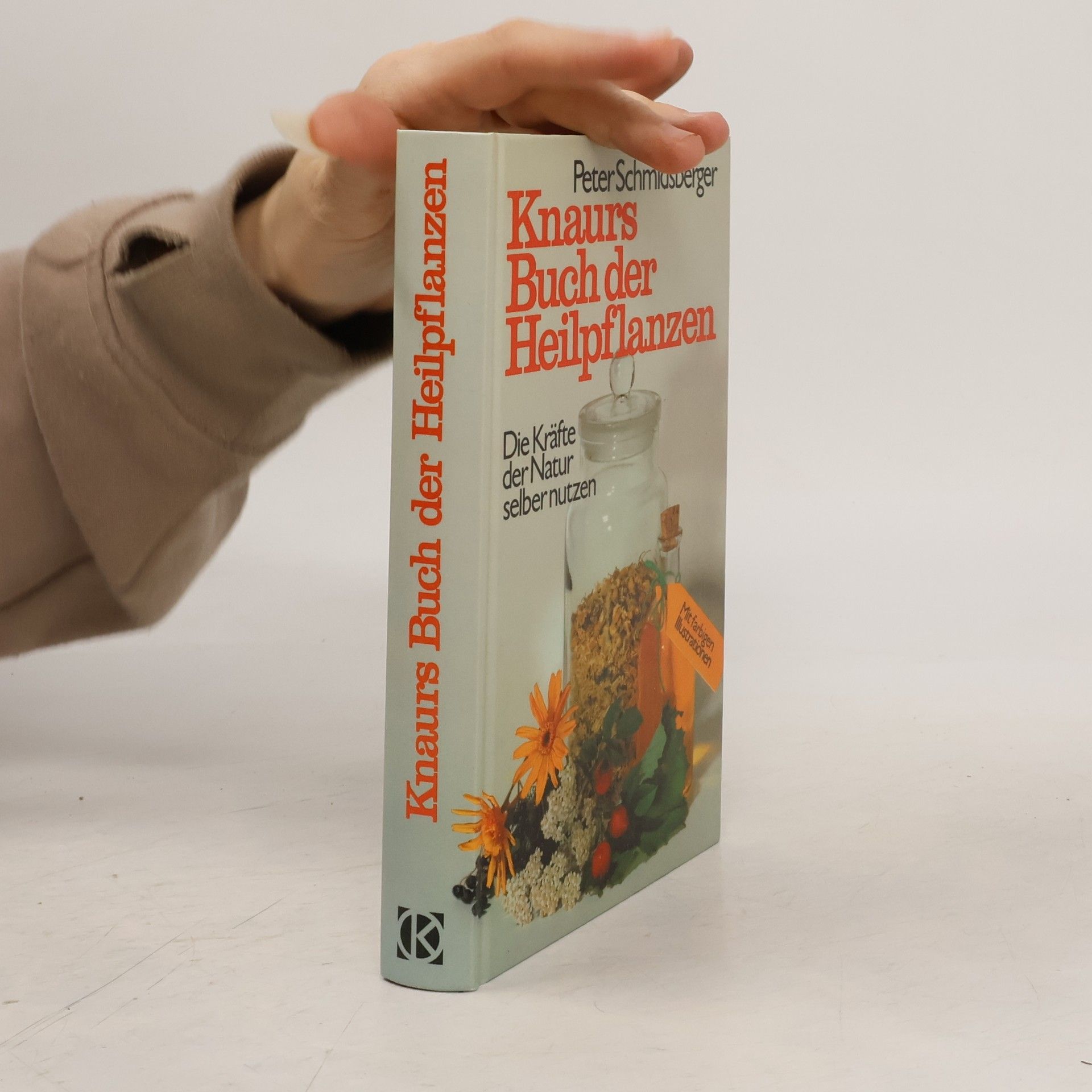 Peter Schmidsberger Knaurs Buch der Heilpflanzen