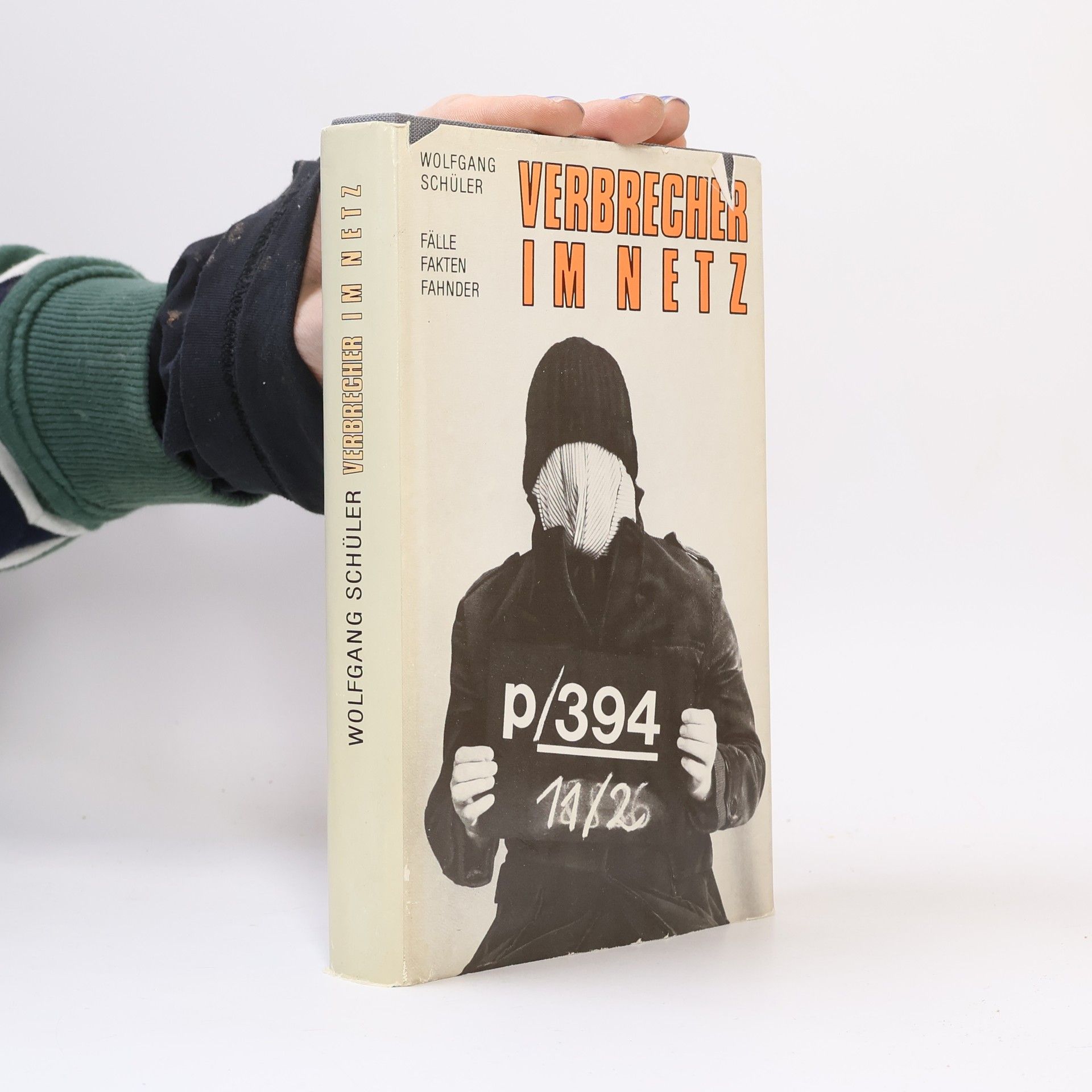 Wolfgang Schüler Verbrecher im Netz