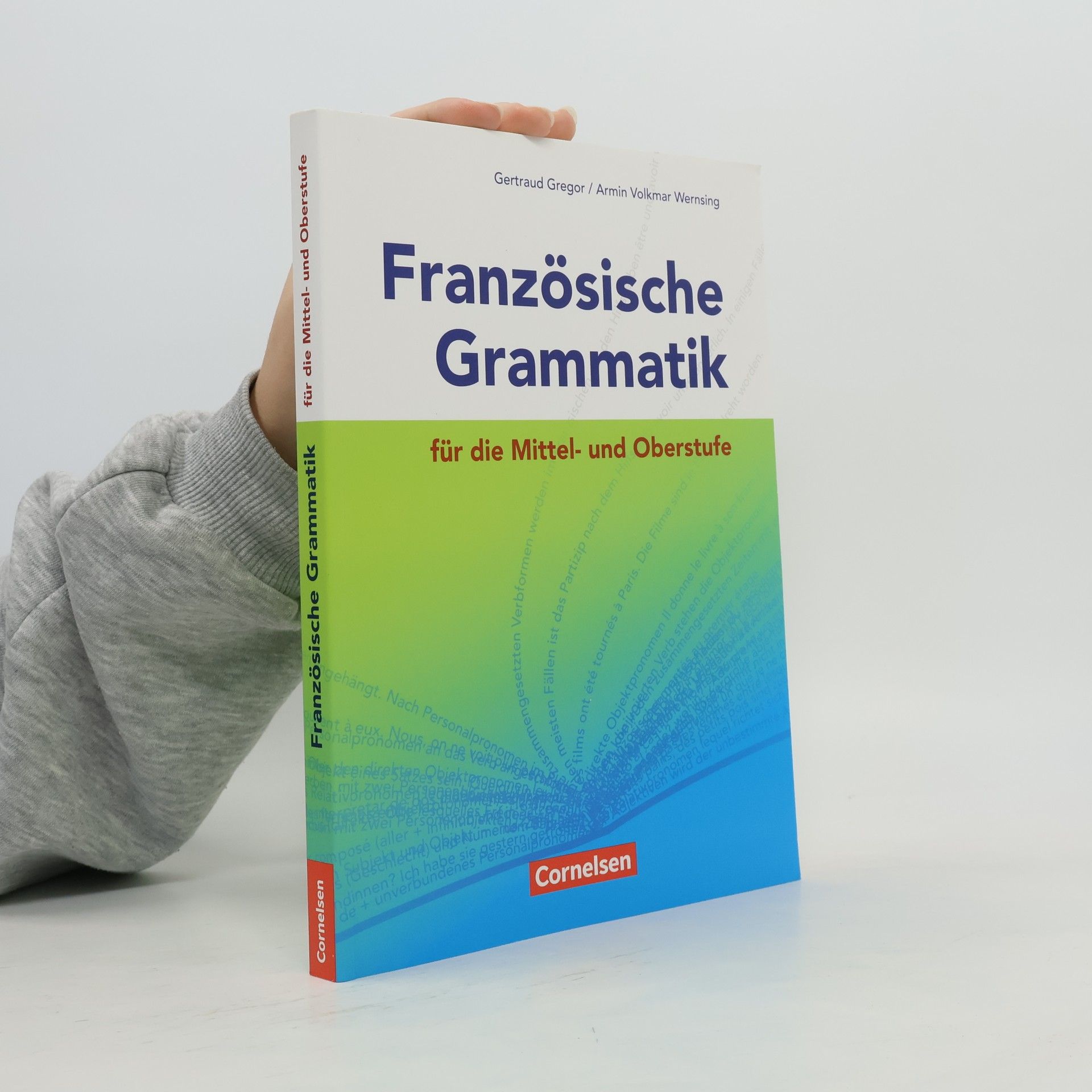 Gertraud Gregor Französische Grammatik für die Mittel - und Oberstufe