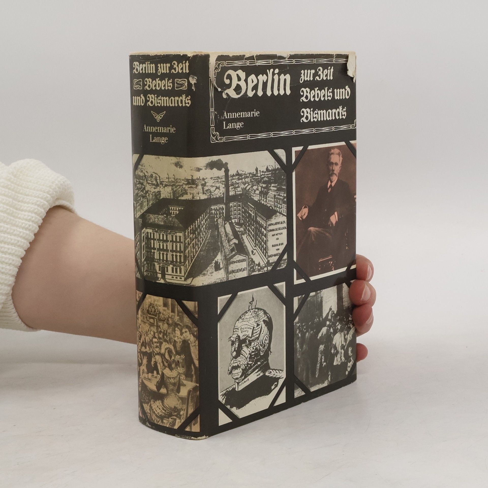 Annemarie Lange Berlin zur Zeit Bebels und Bismarcks