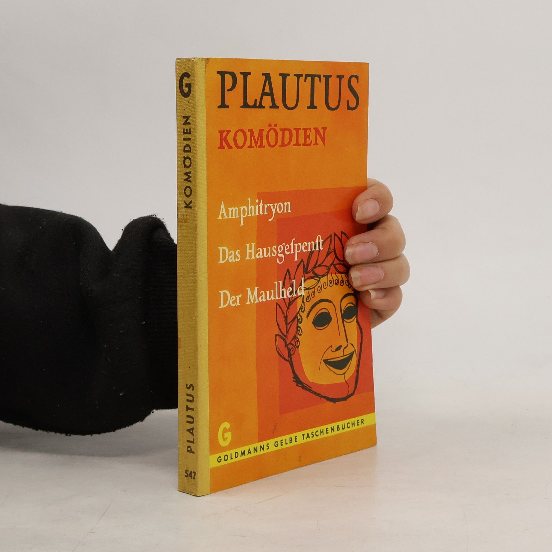 Plautus Komödien. Amphitryon. Das Hausgespenst. Der Maulheld