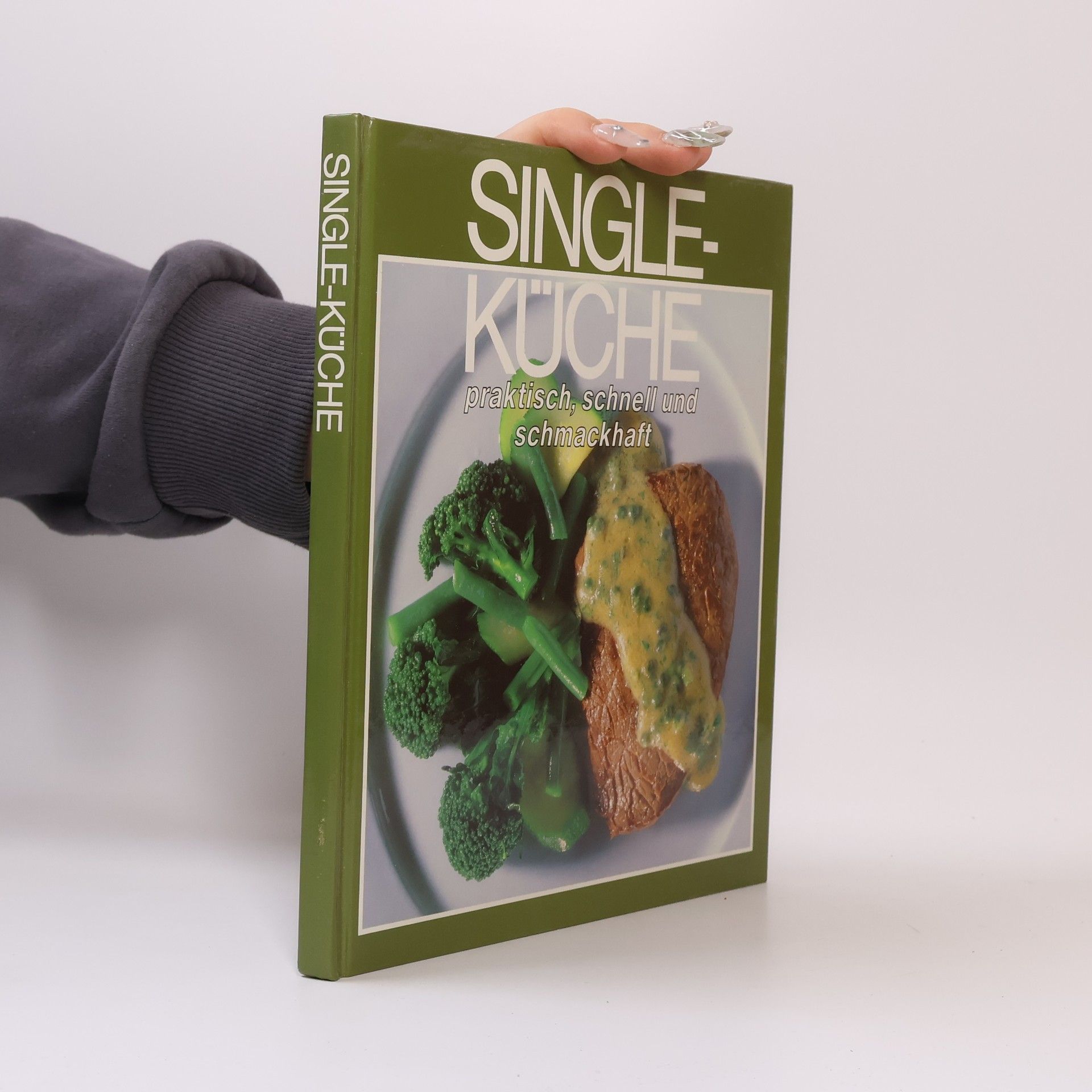 Collectif d'auteurs Single-Küche. Praktisch, schnell und schmackhaft