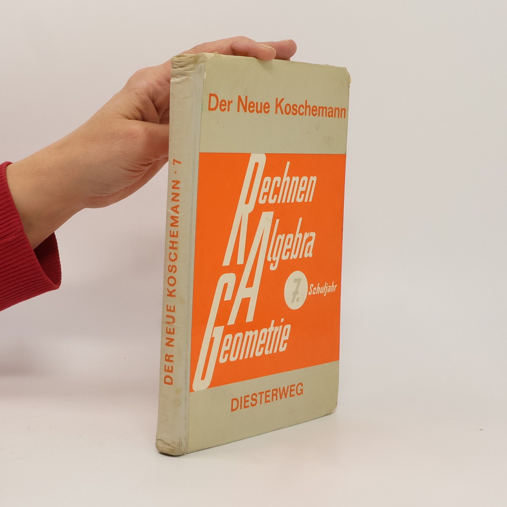 kolektiv Der Neue Koschemann. Rechnen und Geometrie für das 7. Schuljahr