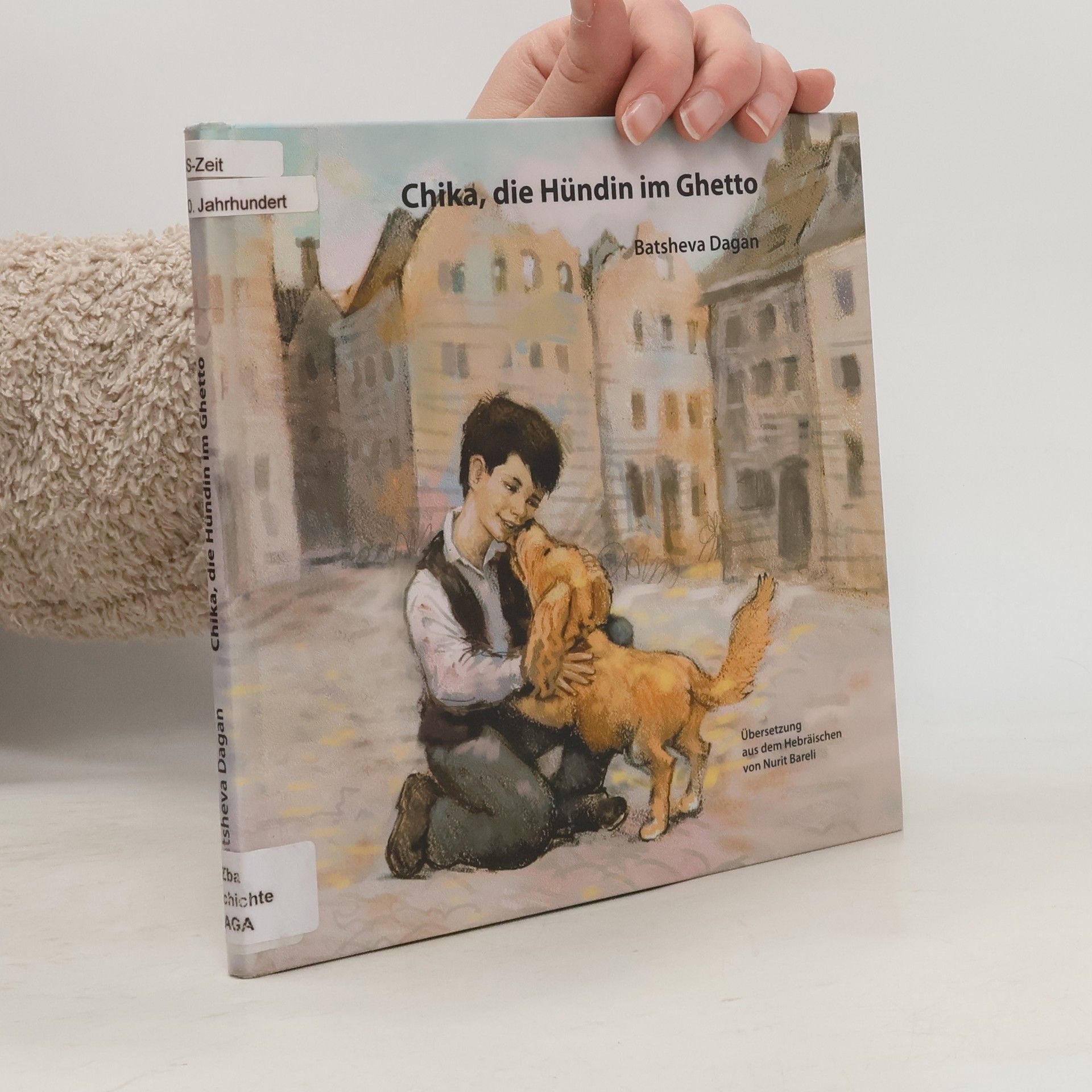 Batsheva Dagan Chika, die Hündin im Ghetto