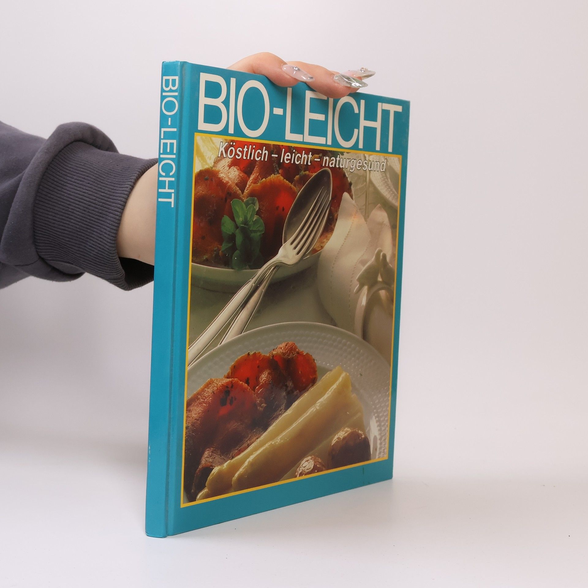 Collectif d'auteurs Bio-Leicht. Köstlich-leich-naturgesund