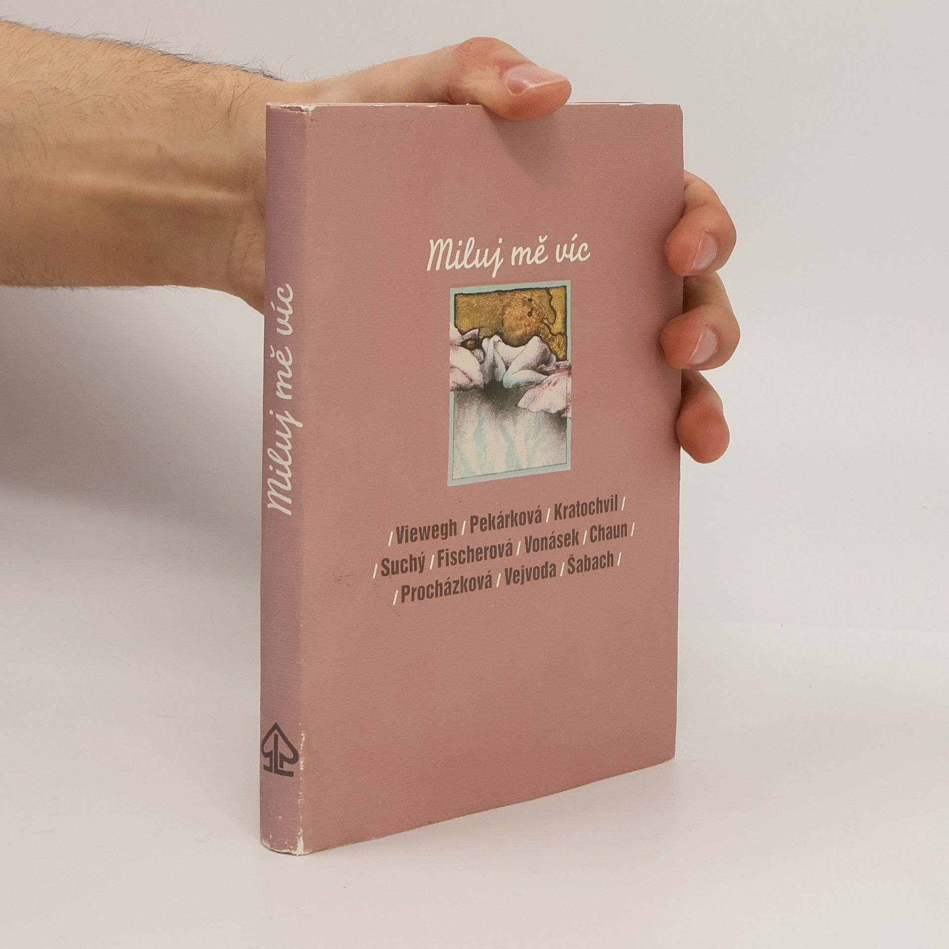 Kolektiv autorů Miluj mě víc