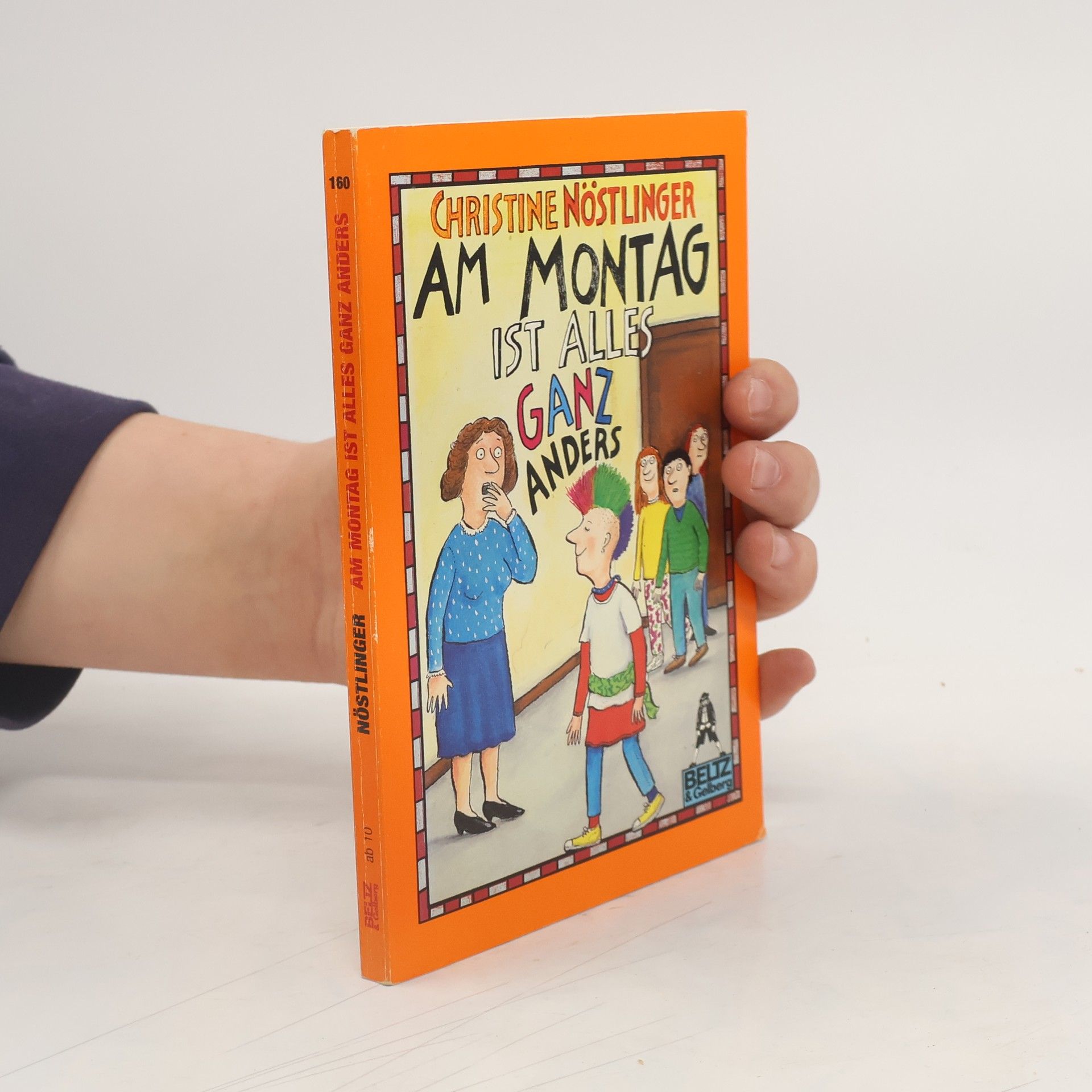 Christine Nöstlinger Am Montag ist alles ganz anders