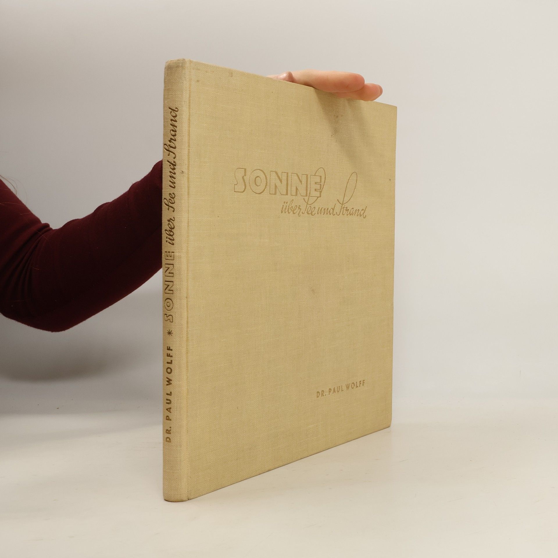 Paul Wolff Sonne über See und Strand...