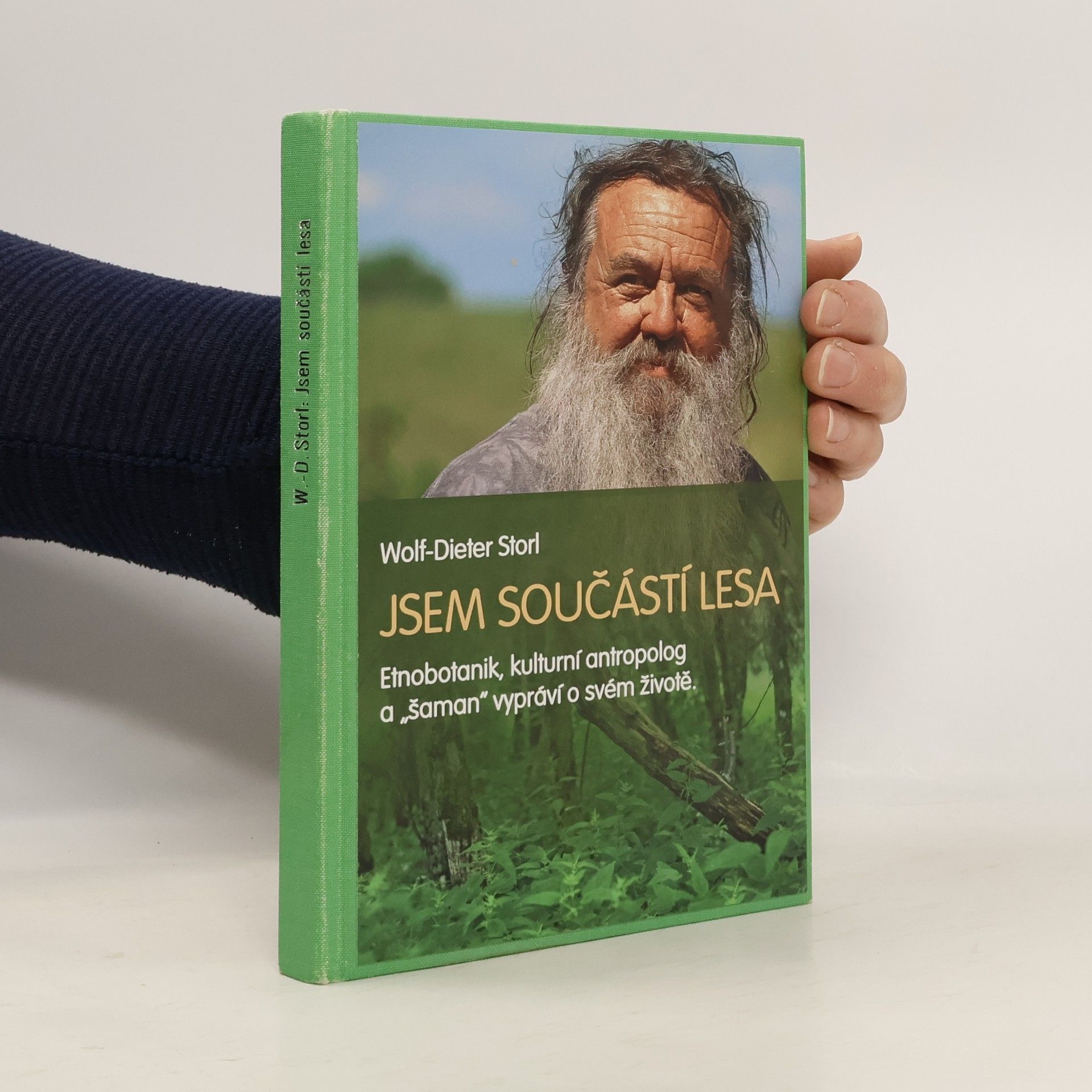 Wolf Dieter Storl Jsem součástí lesa