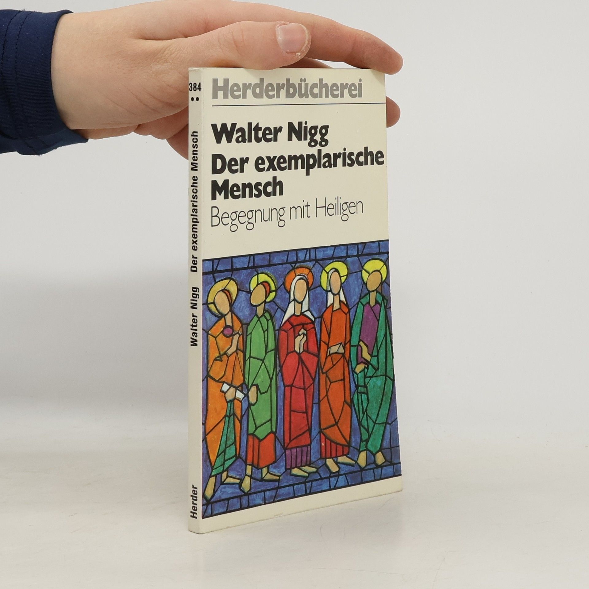 Walter Nigg Der exemplarische Mensch. Begegnung mit Heiligen.