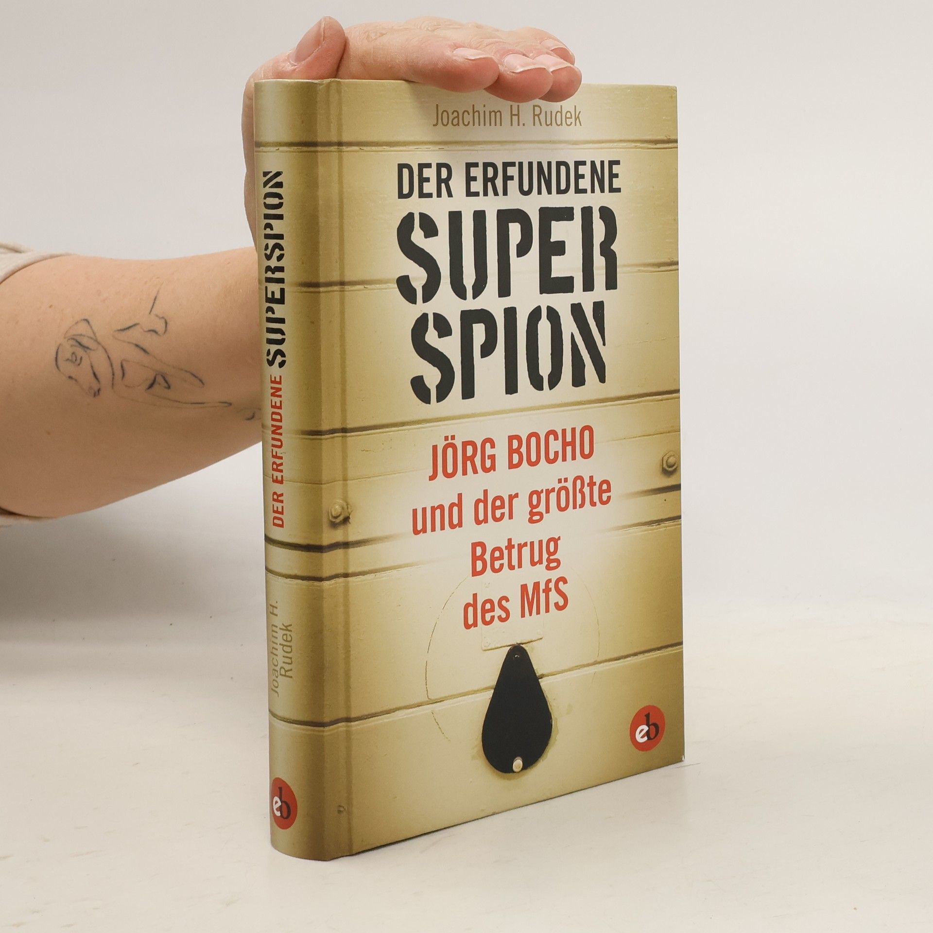 Joachim H. Rudek Der erfundene Superspion