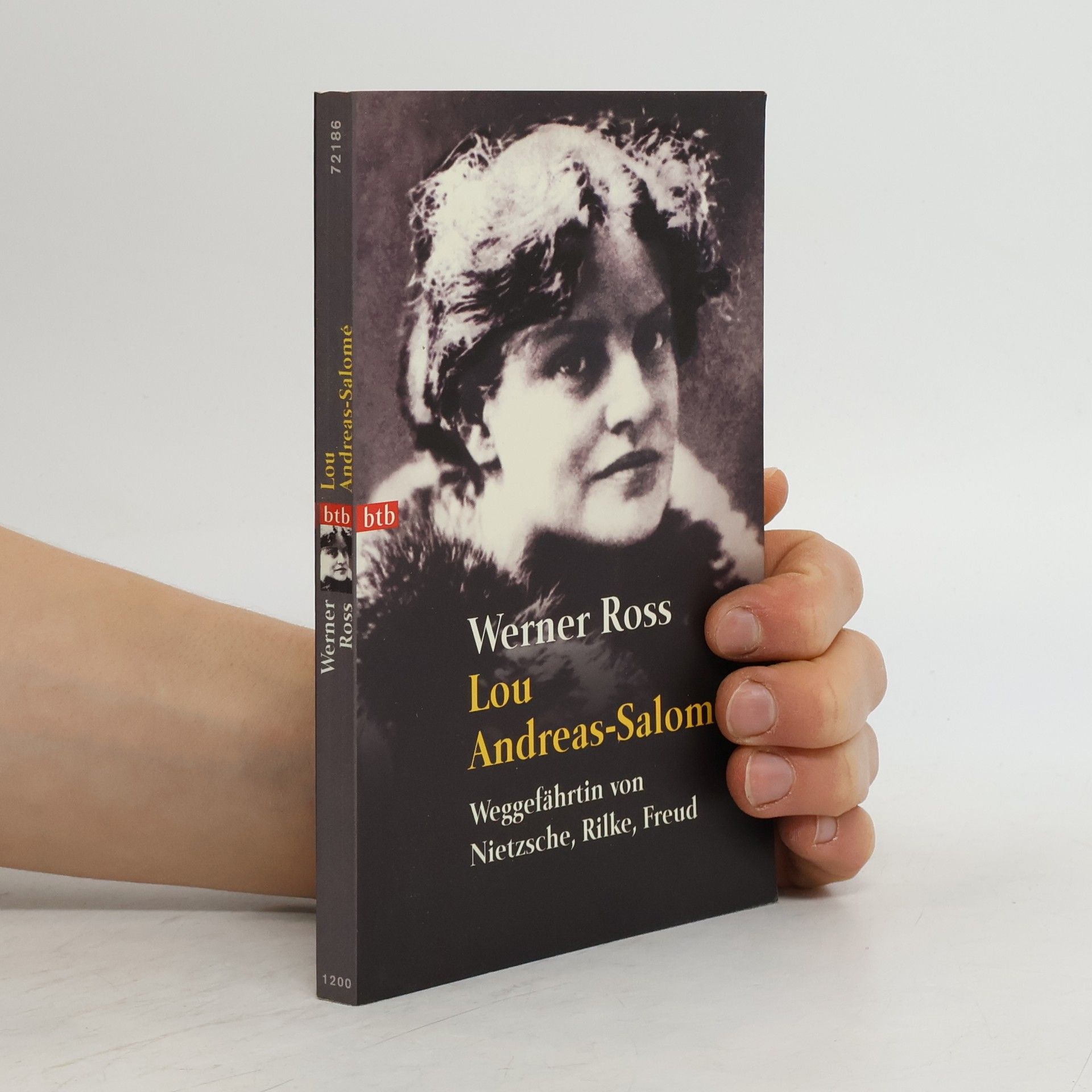 Werner Ross Lou Andreas-Salomé : Weggefährtin von Nietzsche, Rilke, Freud