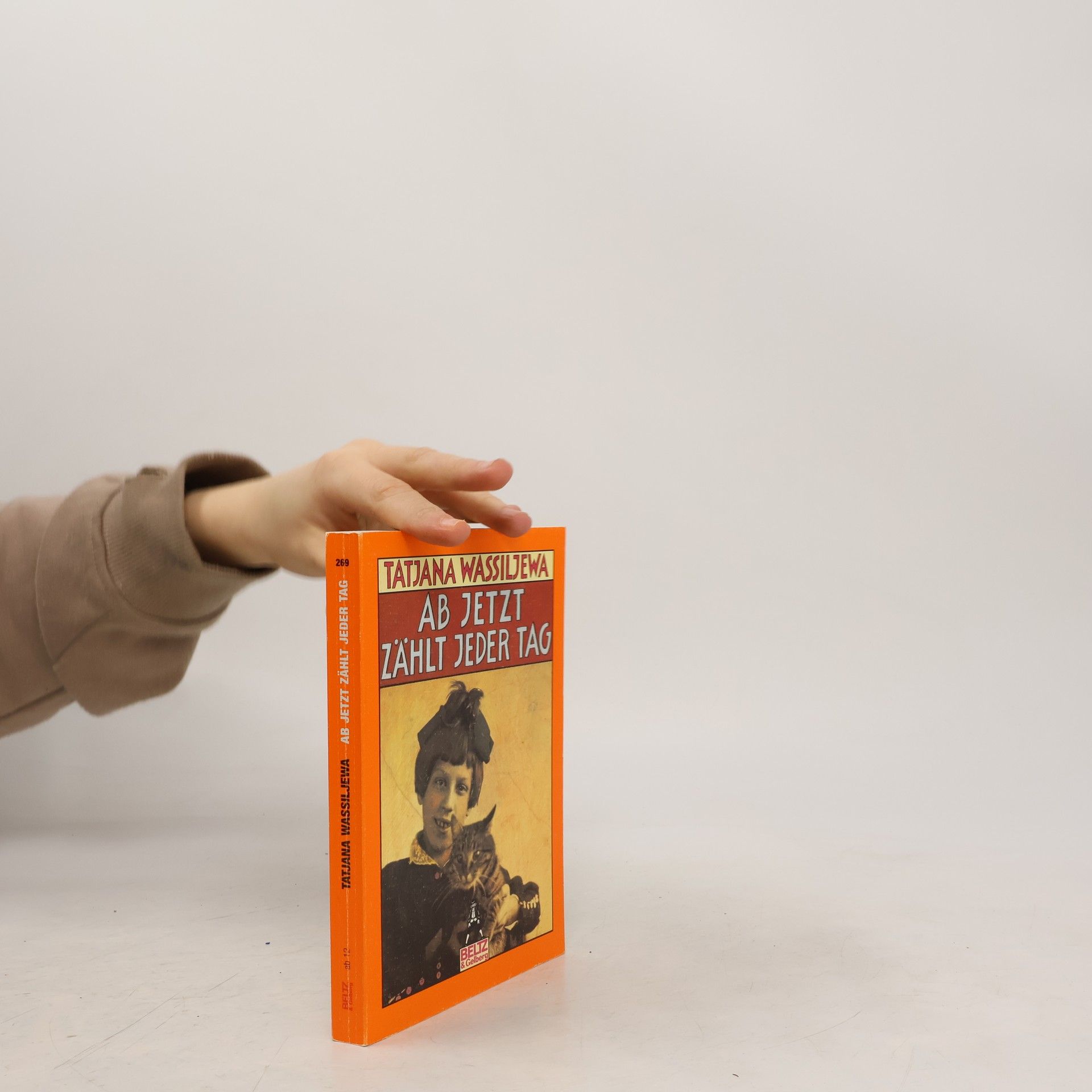 Tatʹjana P. Vasilʹeva Ab jetzt zählt jeder Tag