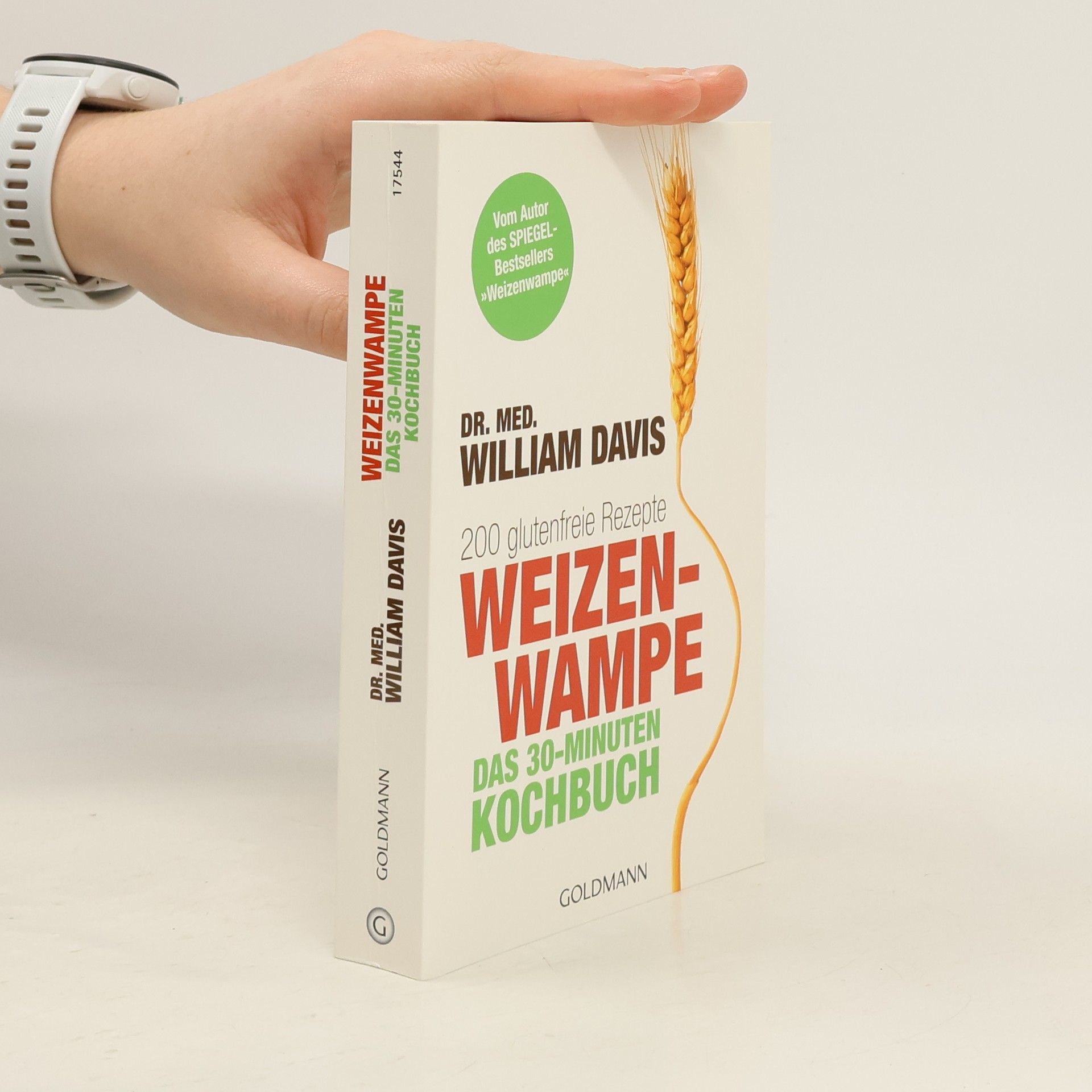 William Davis Weizenwampe - das 30-Minuten-Kochbuch