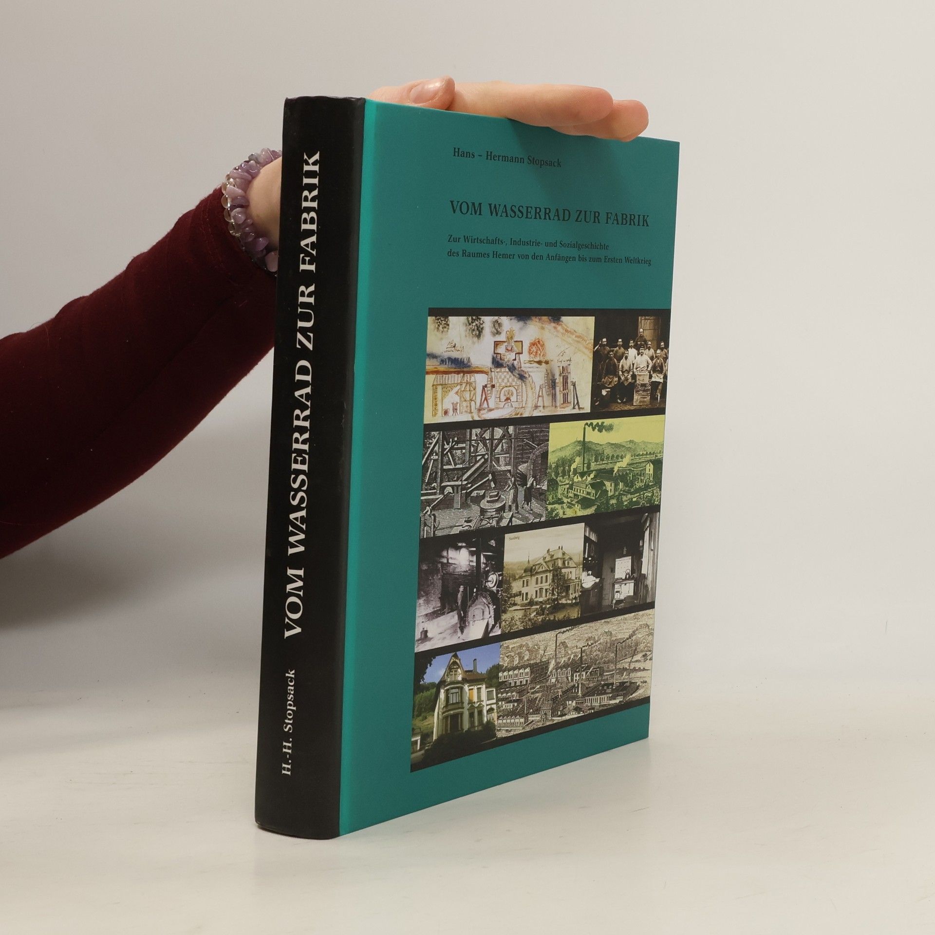 Hans-Hermann Stopsack Vom Wasserrad zur Fabrik