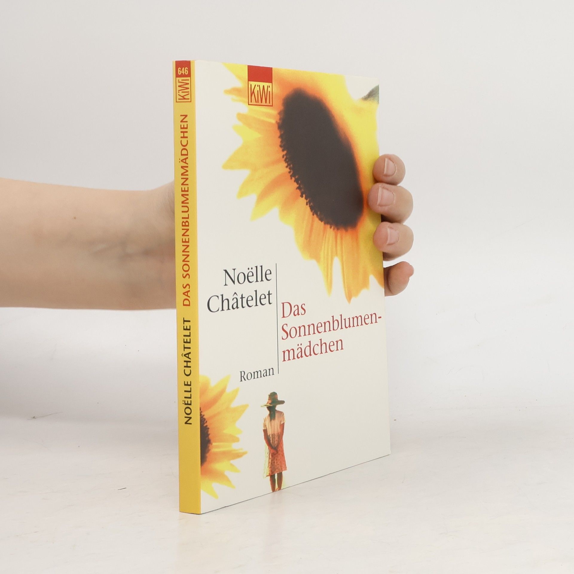 Noëlle Châtelet Das Sonnenblumenmädchen