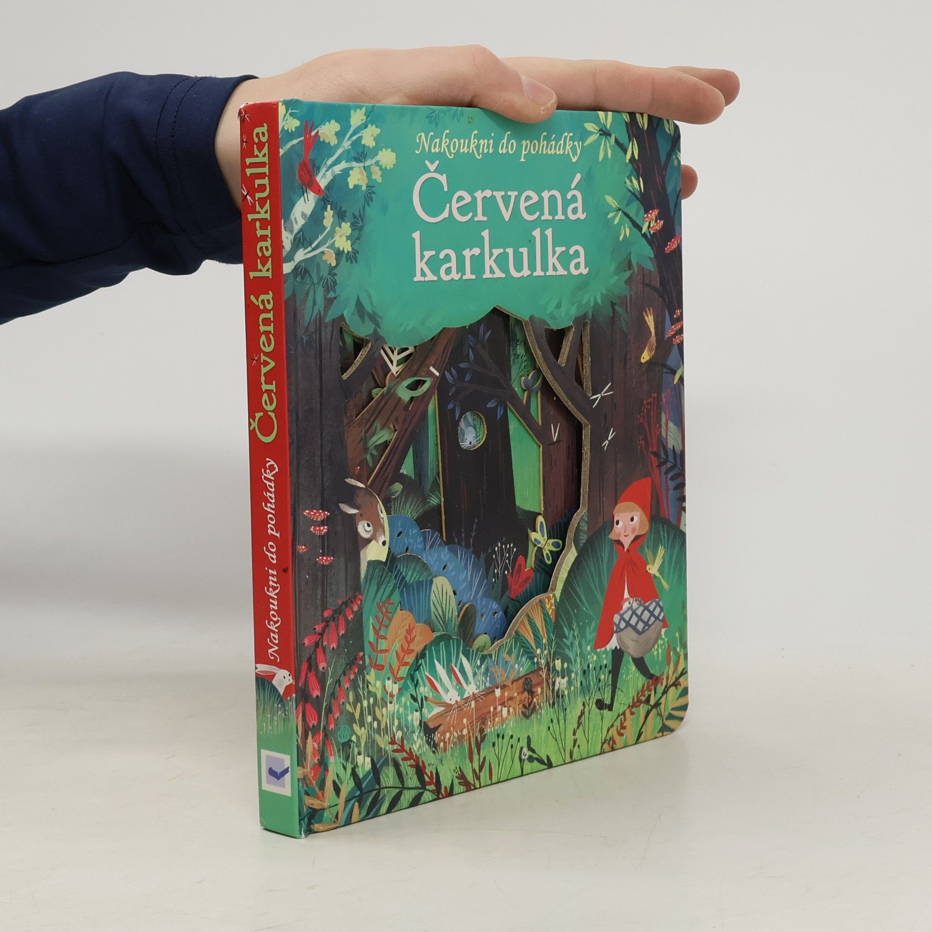 Anna Milbourne Červená karkulka: Nakoukni do pohádky