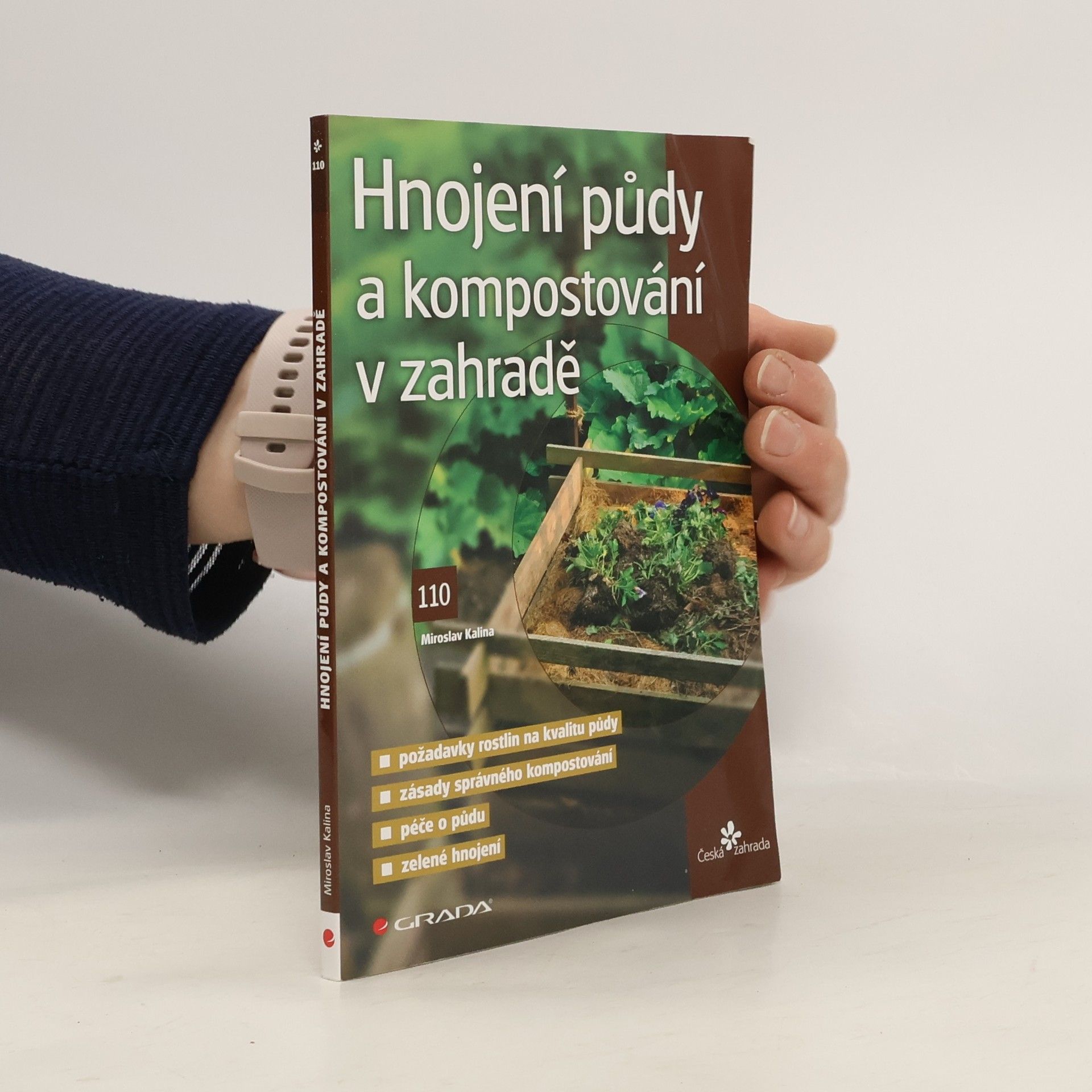 Miroslav Kalina Hnojení půdy a kompostování v zahradě