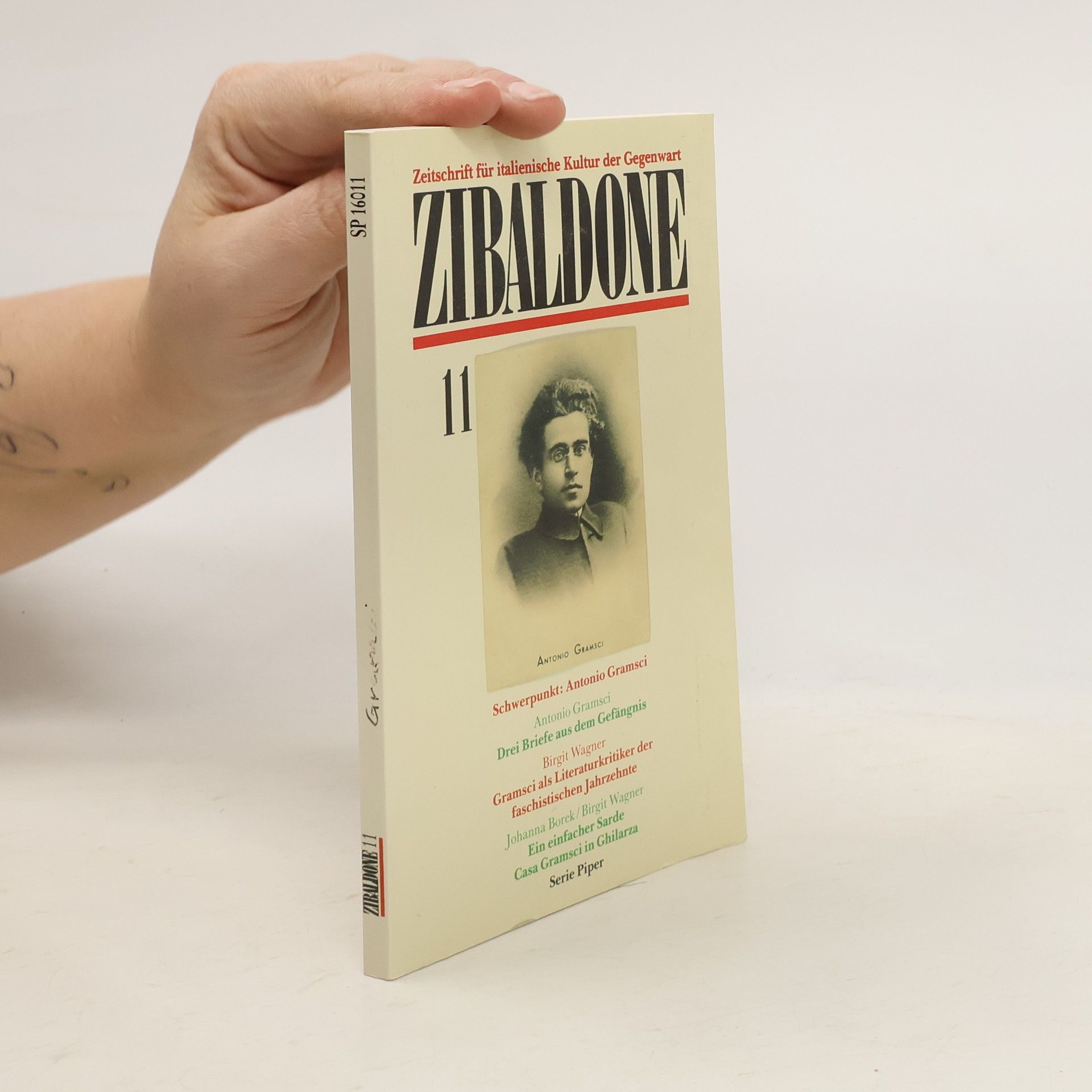 Serie Piper - 11: Zibaldone, Zeitschrift für italienische Kultur der Gegenwart: Schwerpunkt: Antonio Gramsci