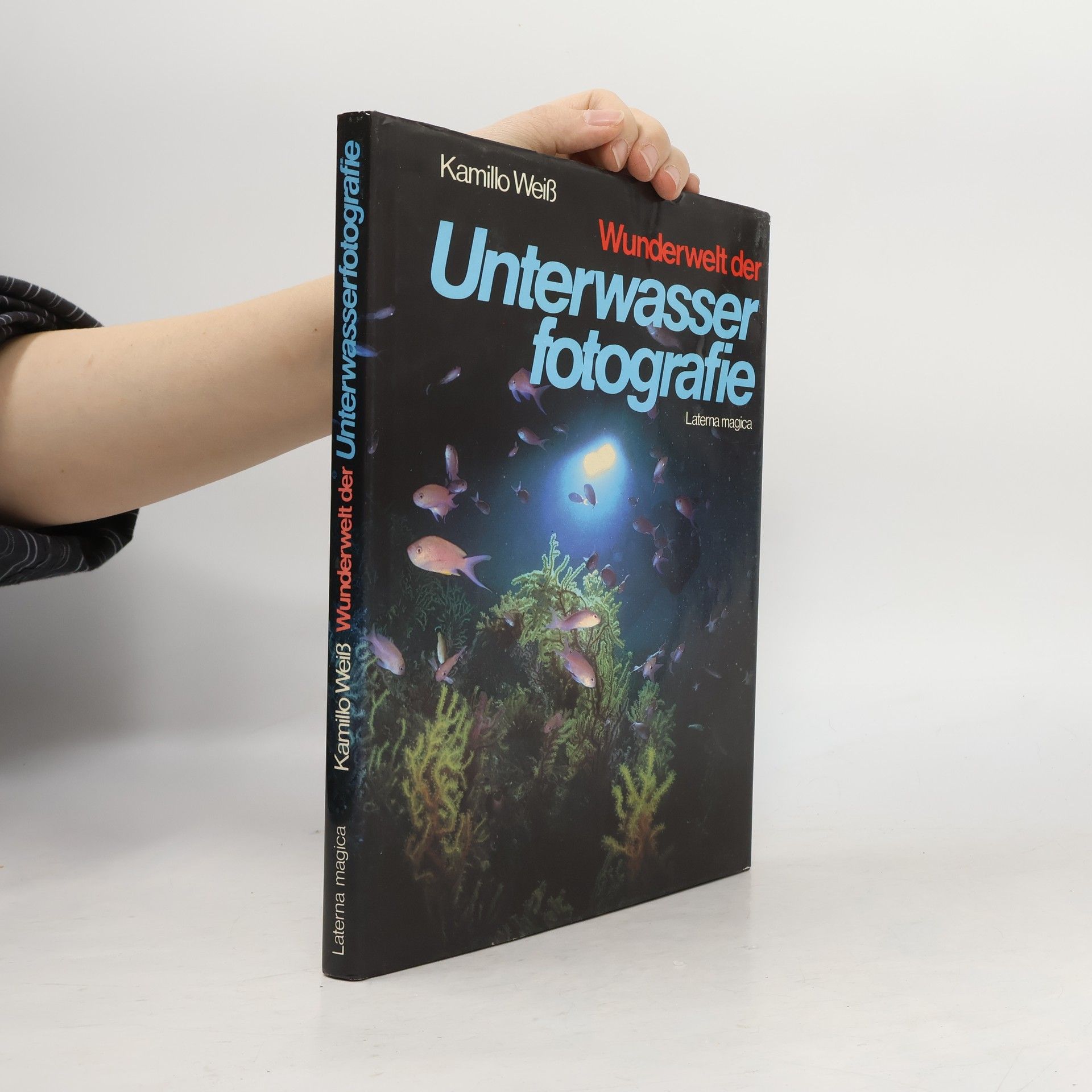 Kamillo Weiss Wunderwelt der Unterwasserfotografie