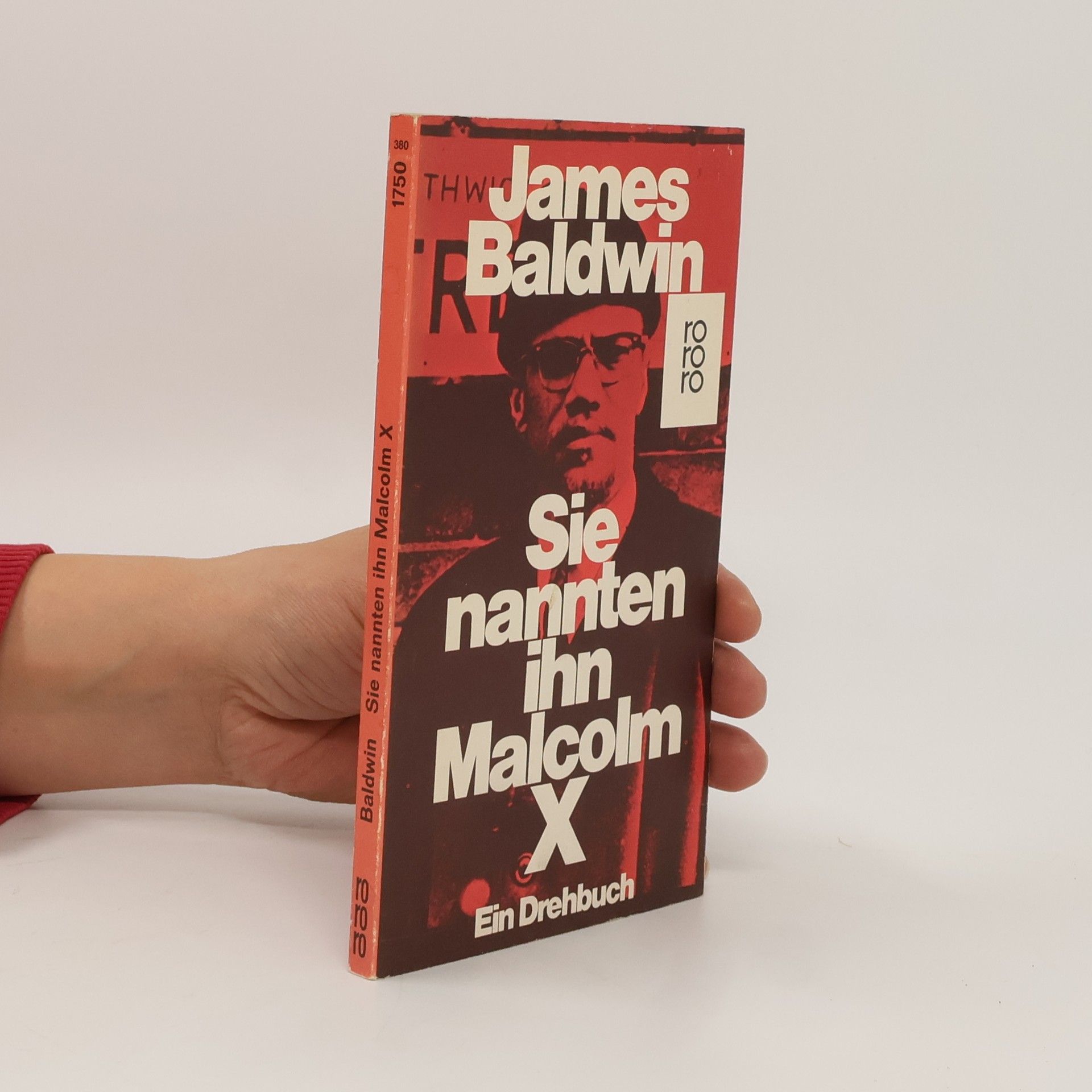 James Arthur Baldwin Sie nannten ihn Malcolm X