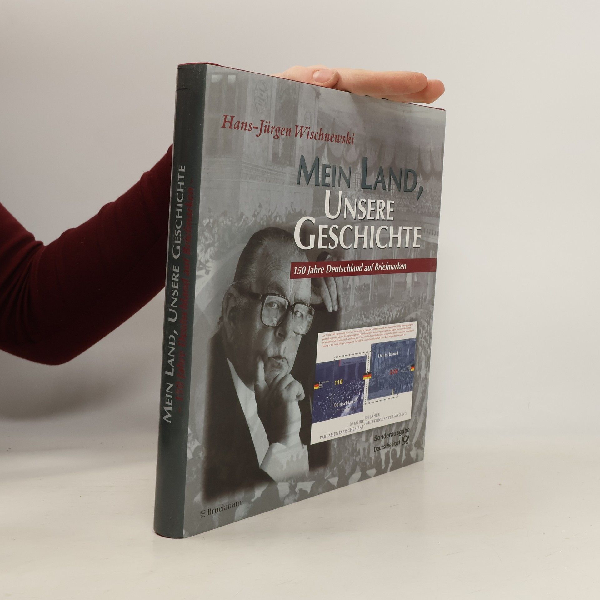 Mein Land, unsere Geschichte. 150 Jahre Deutschland auf Briefmarken