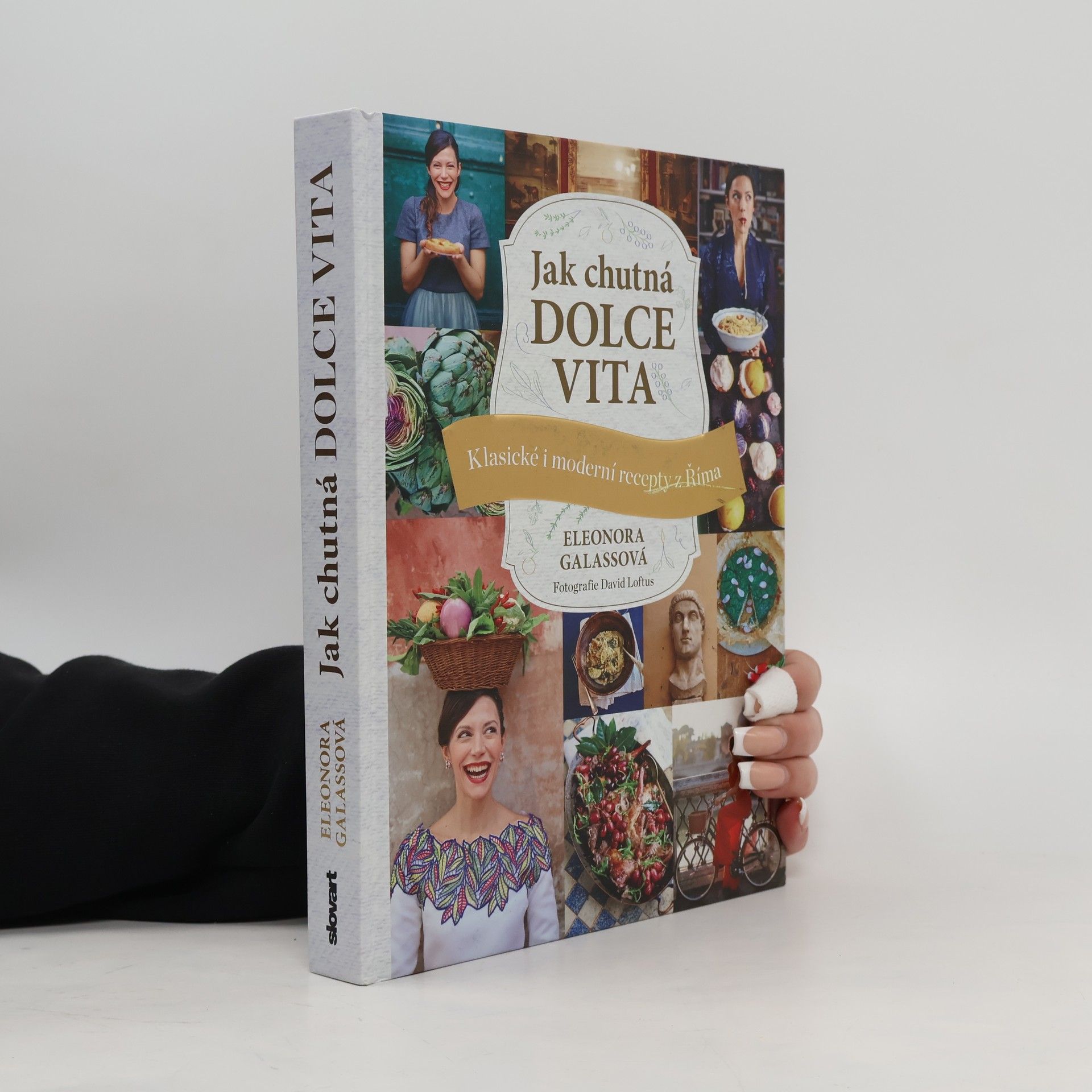 Eleonora Galasso Jak chutná dolce vita - Klasické i moderní recepty z Říma