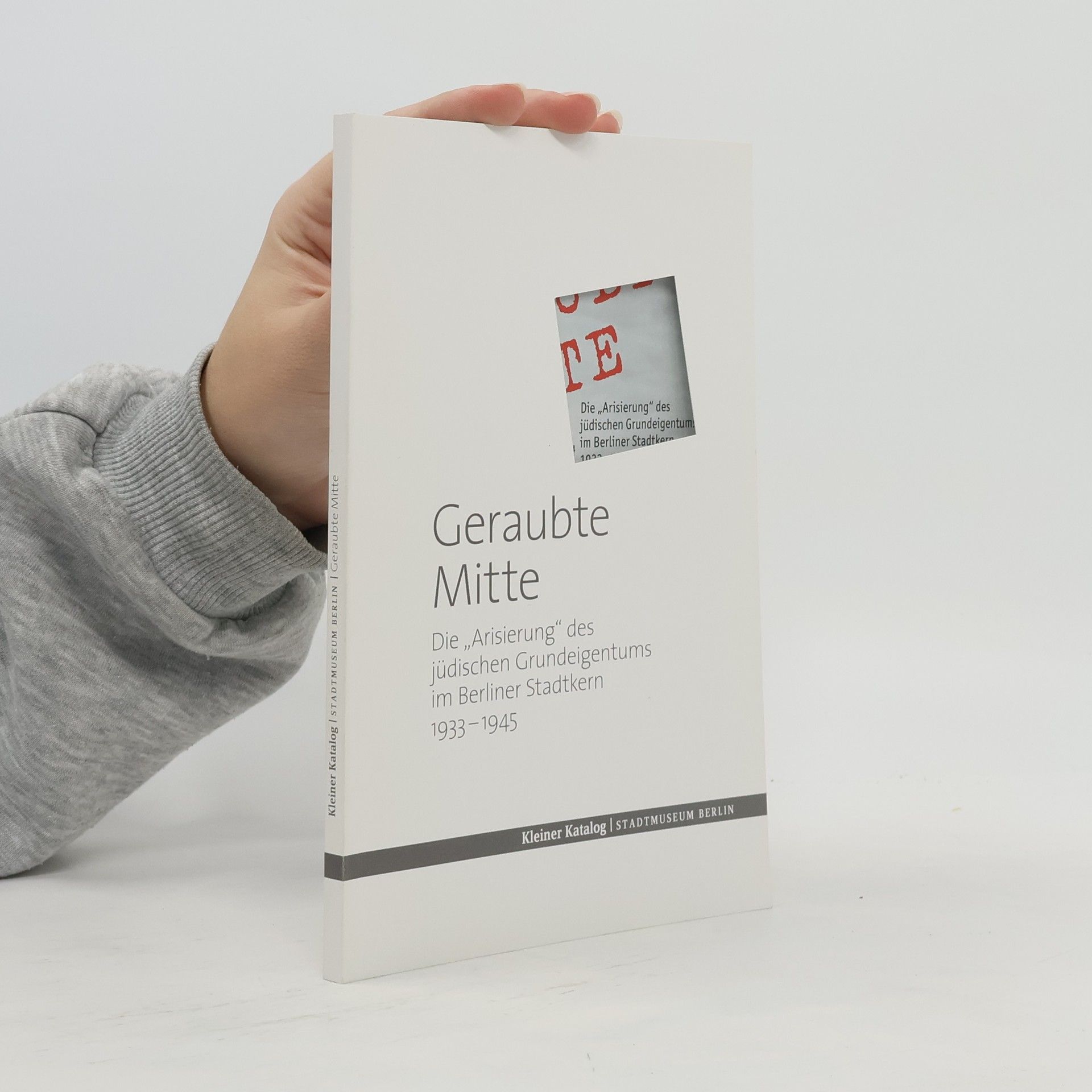 Autorenkollektiv Geraubte Mitte