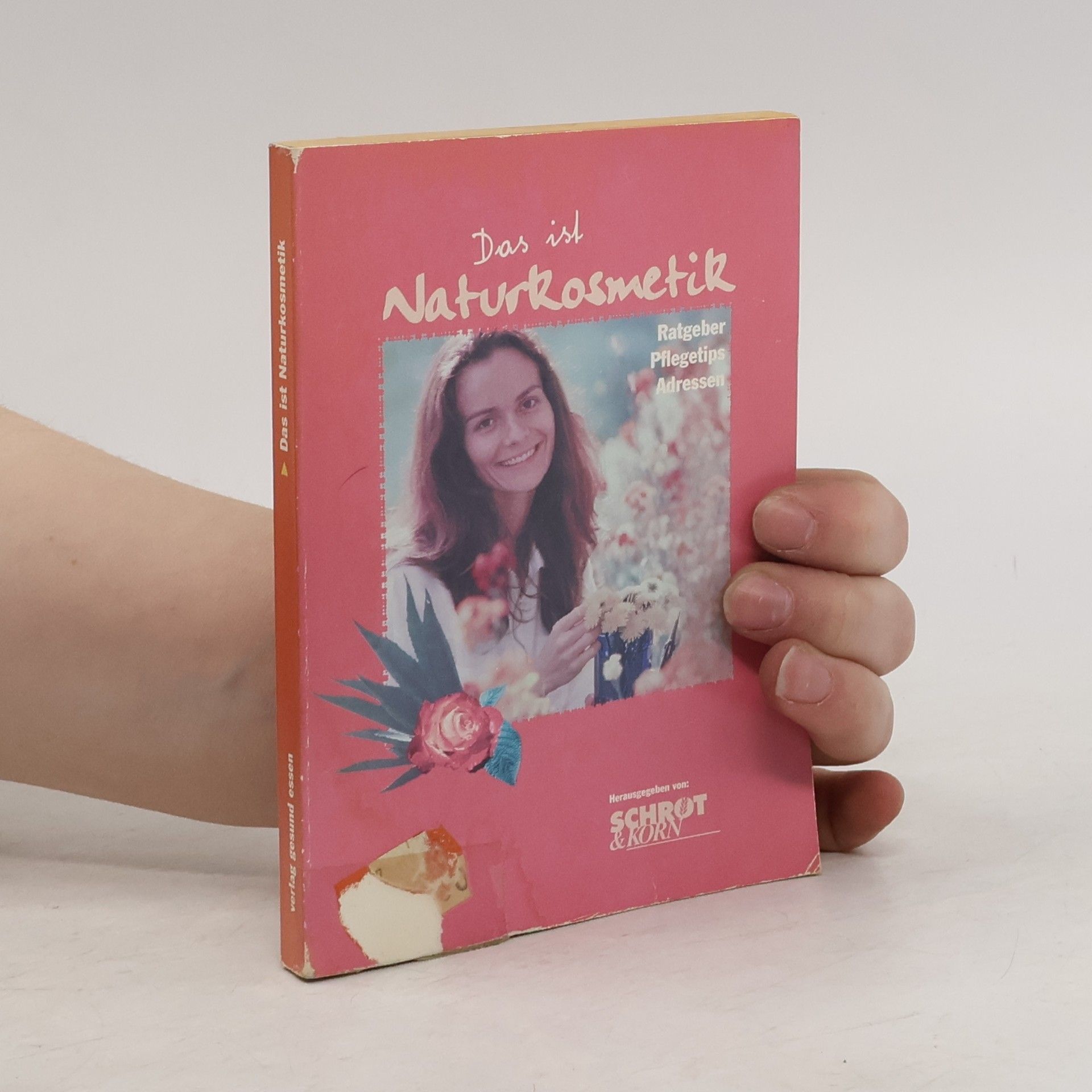 Das ist Naturkosmetik. Ratgeber, Pflegetips, Adressen