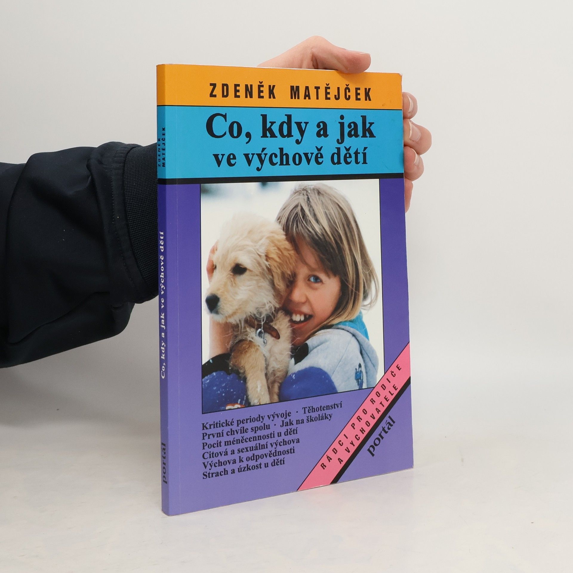 Zdeněk Matějček Co, kdy a jak ve výchově dětí