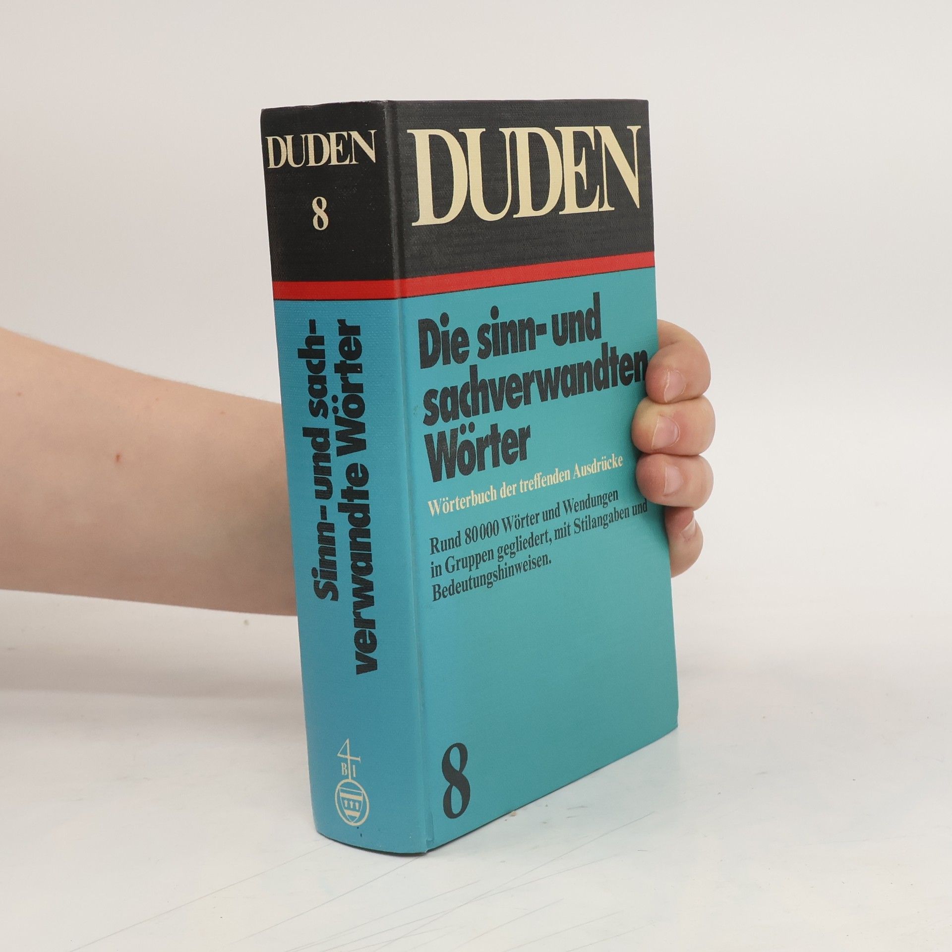 Collectif d'auteurs Duden (Band 8): Die sinn- und sachverwandte Wörter