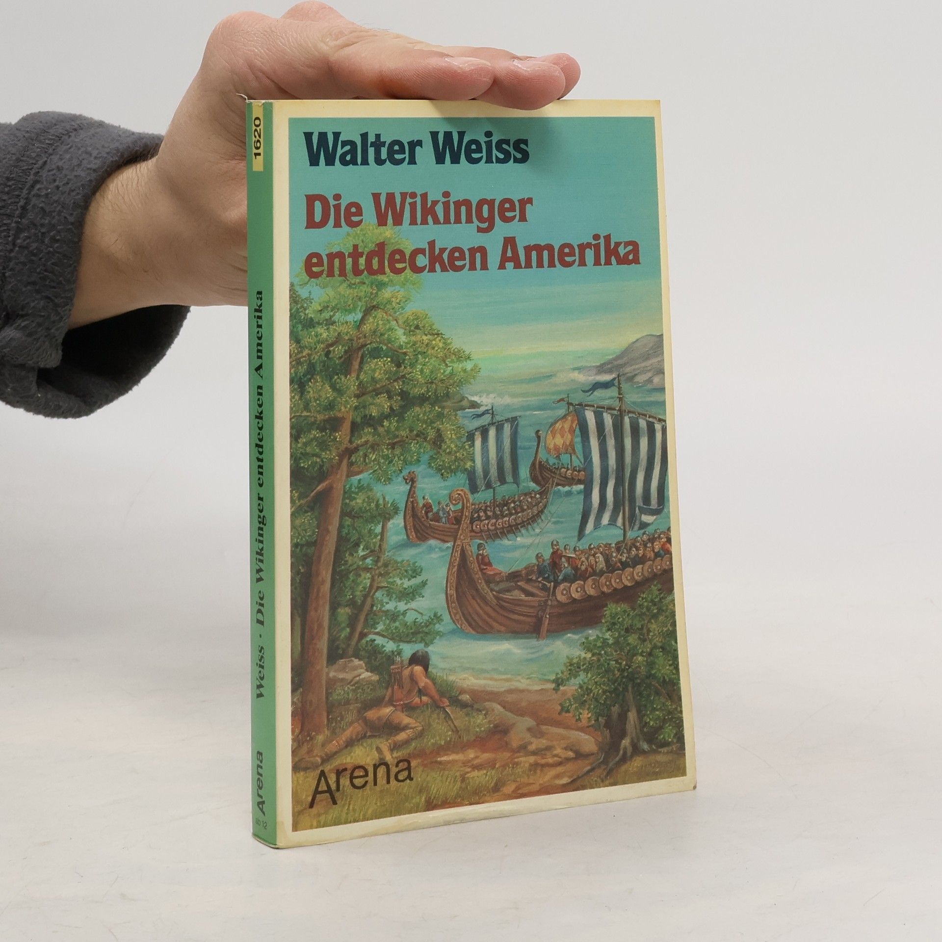 Walter Weiss Die Wikinger entdecken Amerika