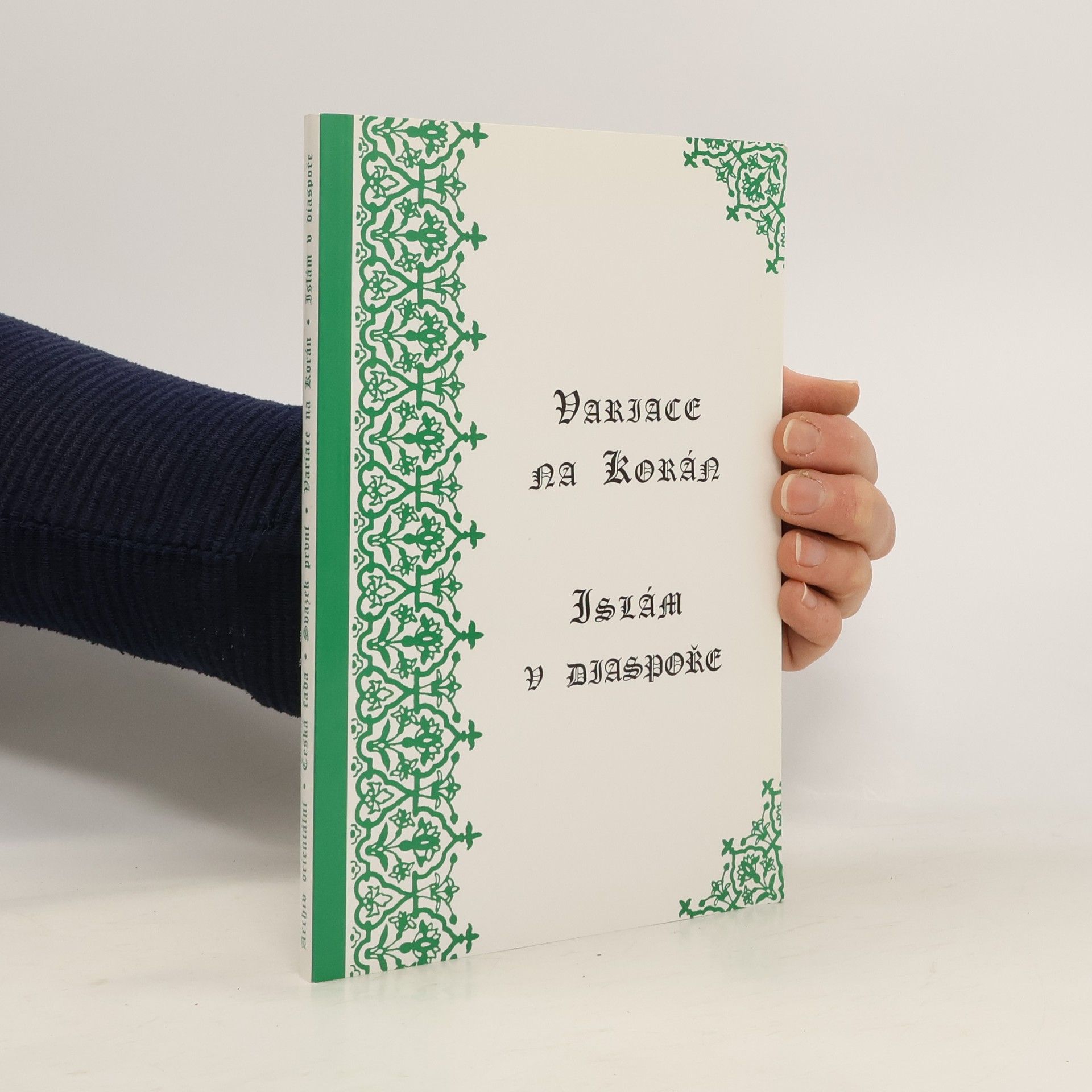 Ľubica Obuchová Variace na Korán: Islám v diaspoře