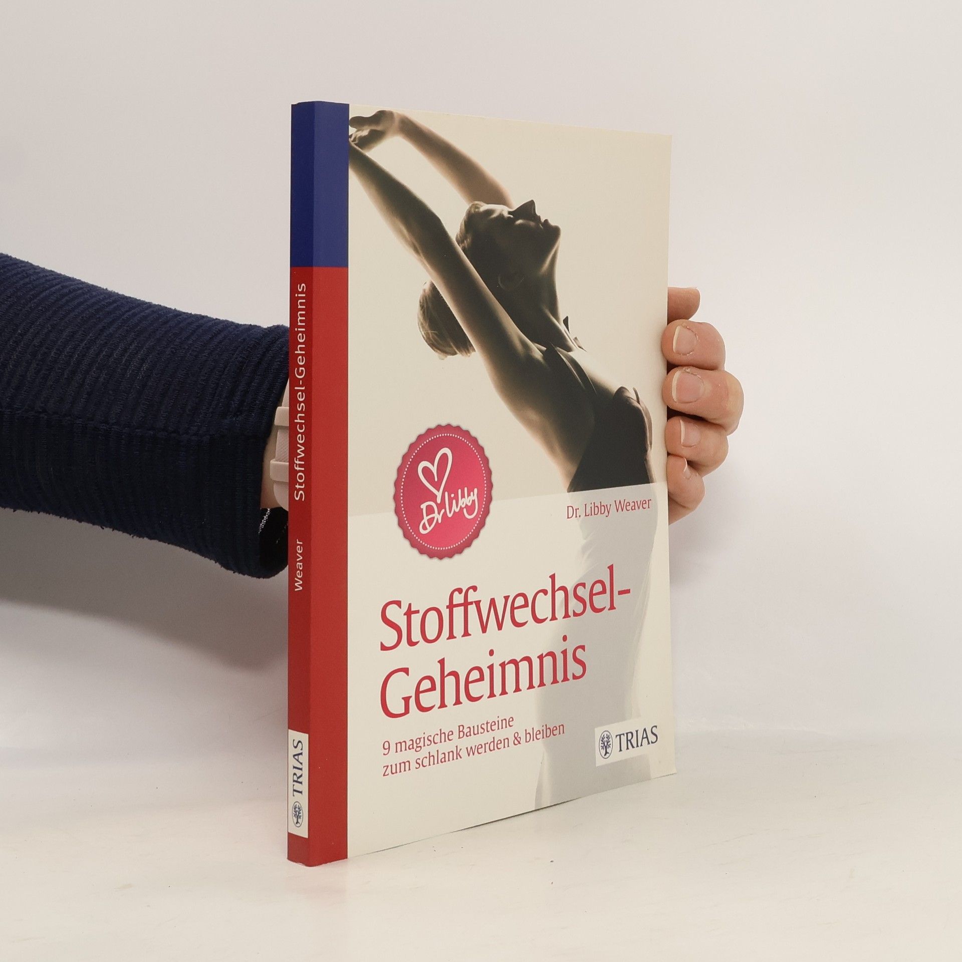 Libby Weaver Stoffwechsel-Geheimnis