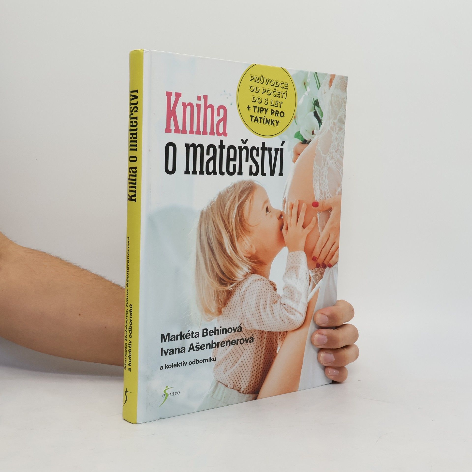 Kniha o mateřství. Průvodce od početí do 3 let + tipy pro tatínky