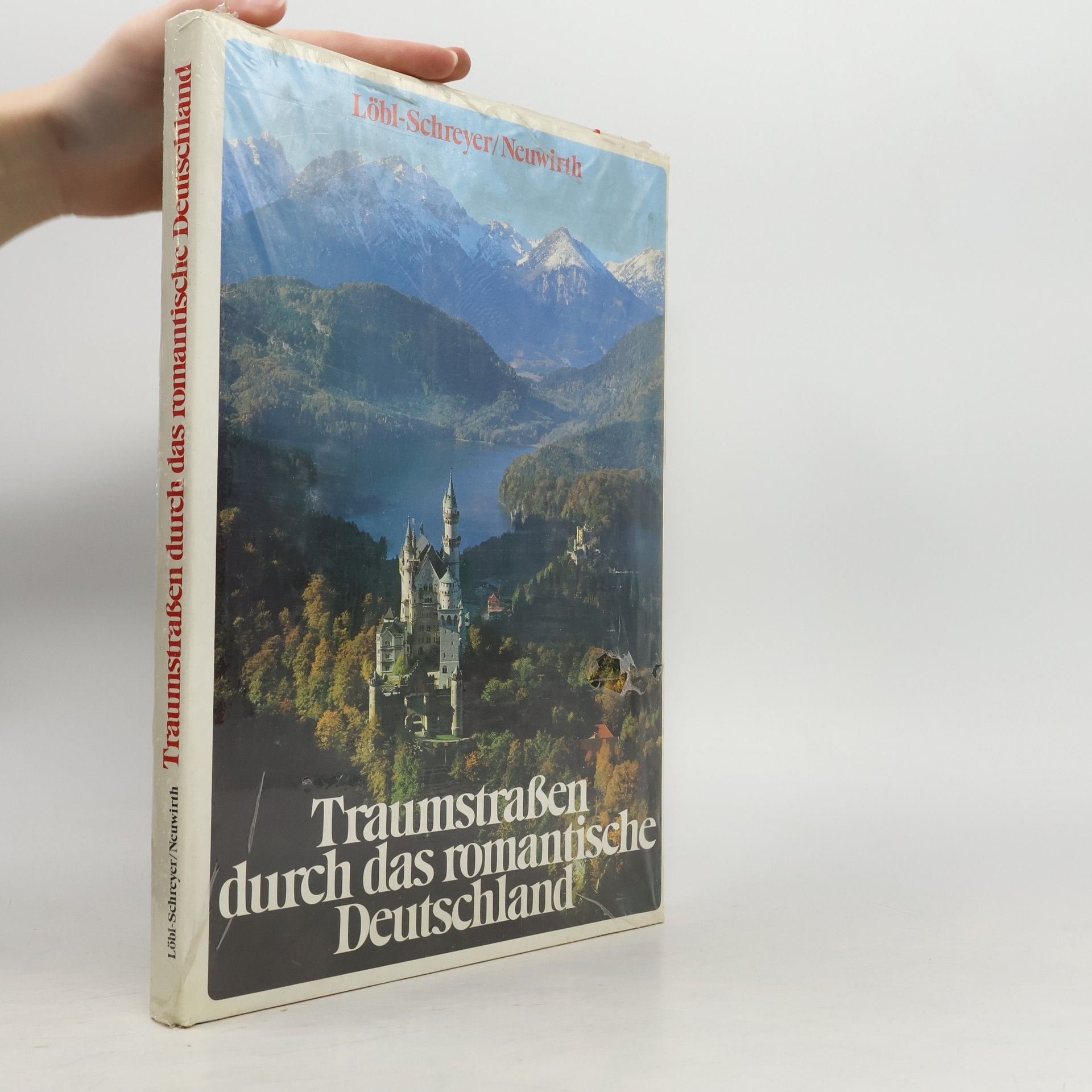 Robert Löbl Traumstrassen durch das romantische Deutschland