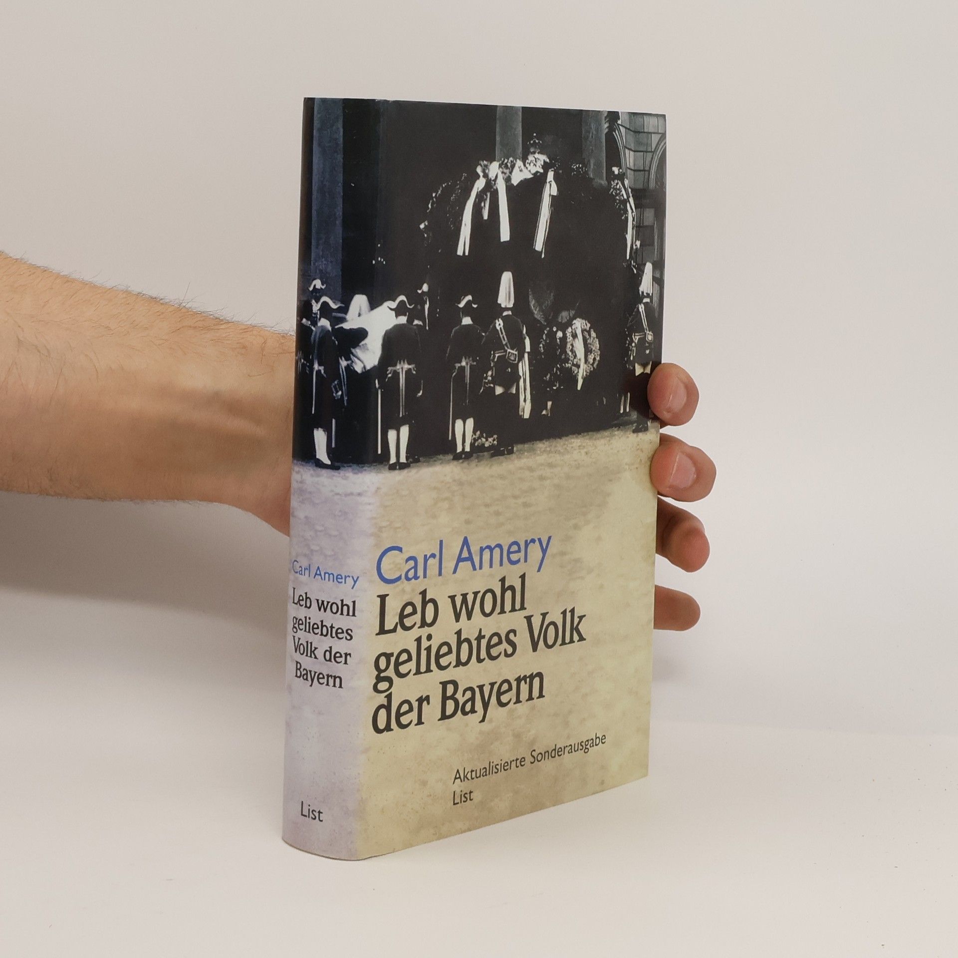 Carl Amery Leb wohl geliebtes Volk der Bayern