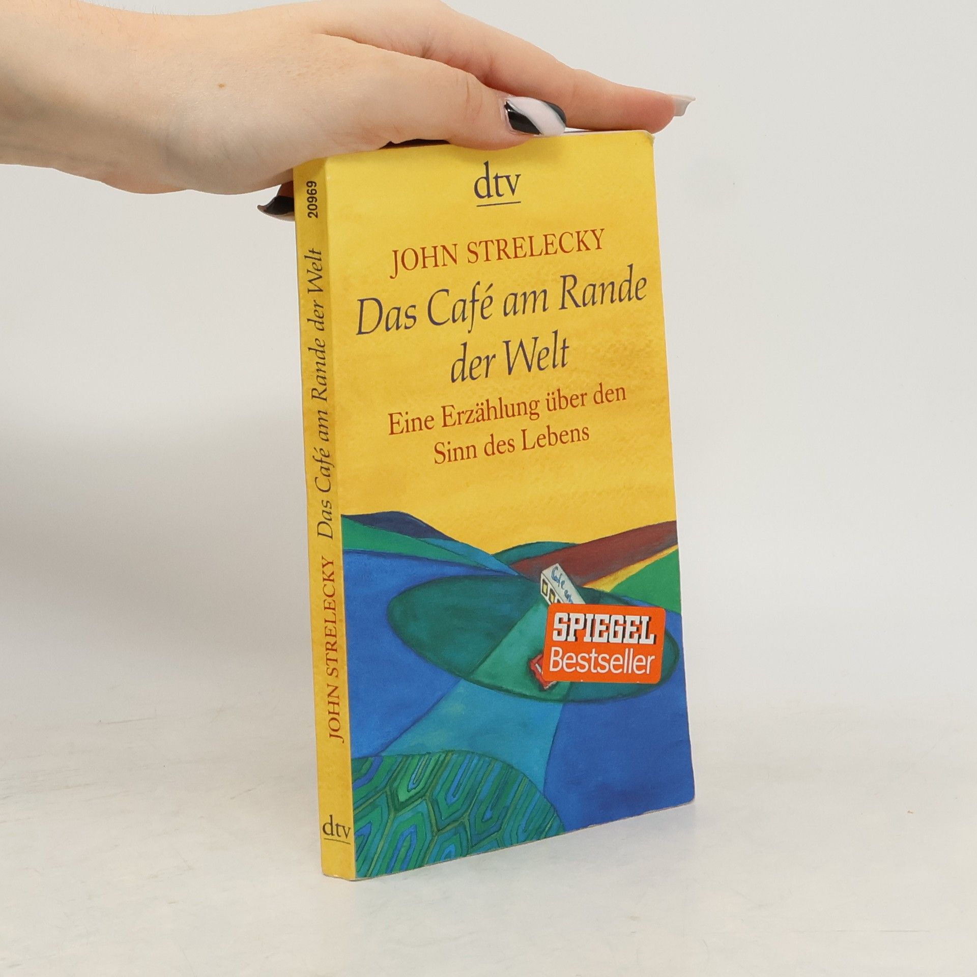 John Strelecky Das Café am Rande der Welt