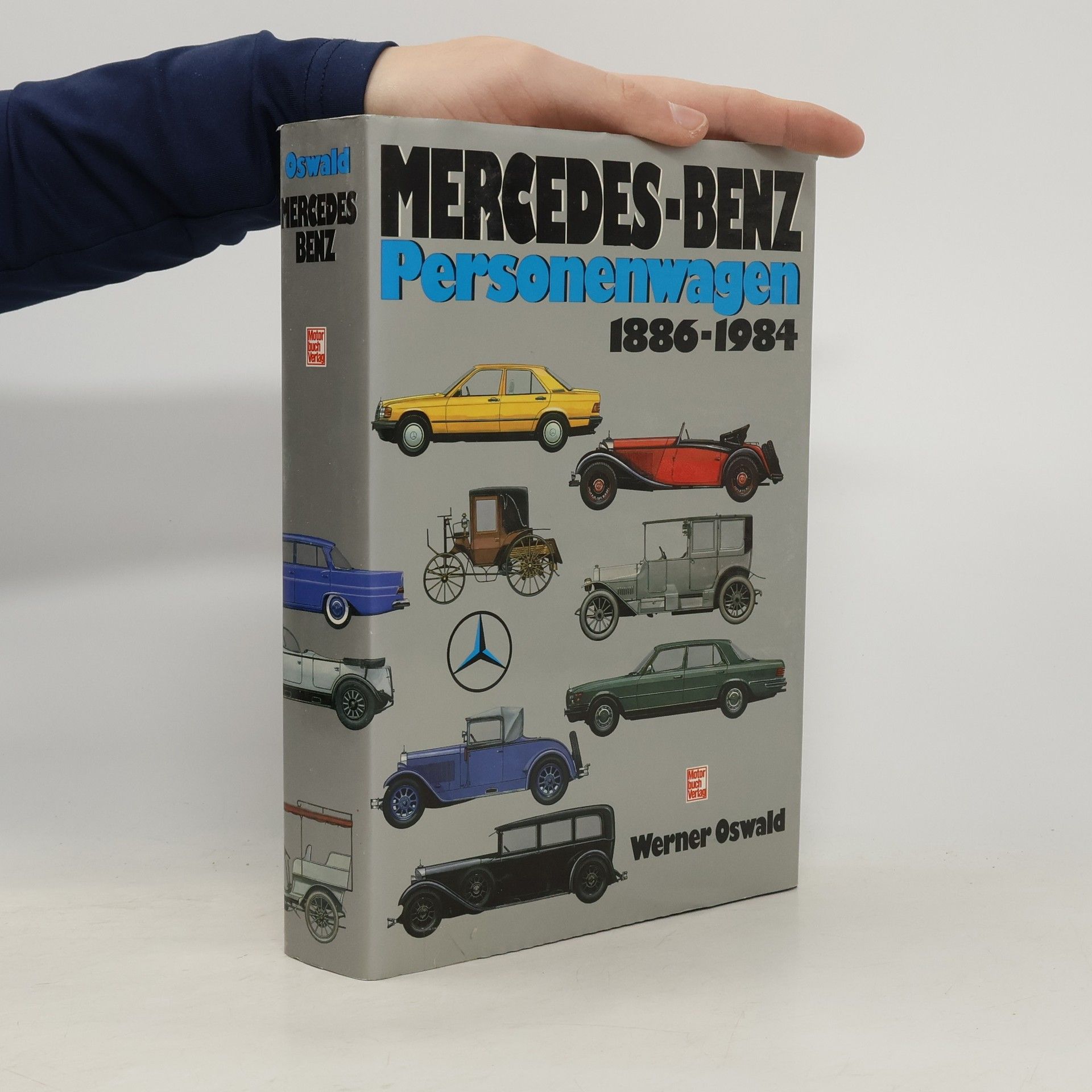 Werner Oswald Mercedes-Benz Personenwagen 1886-1984