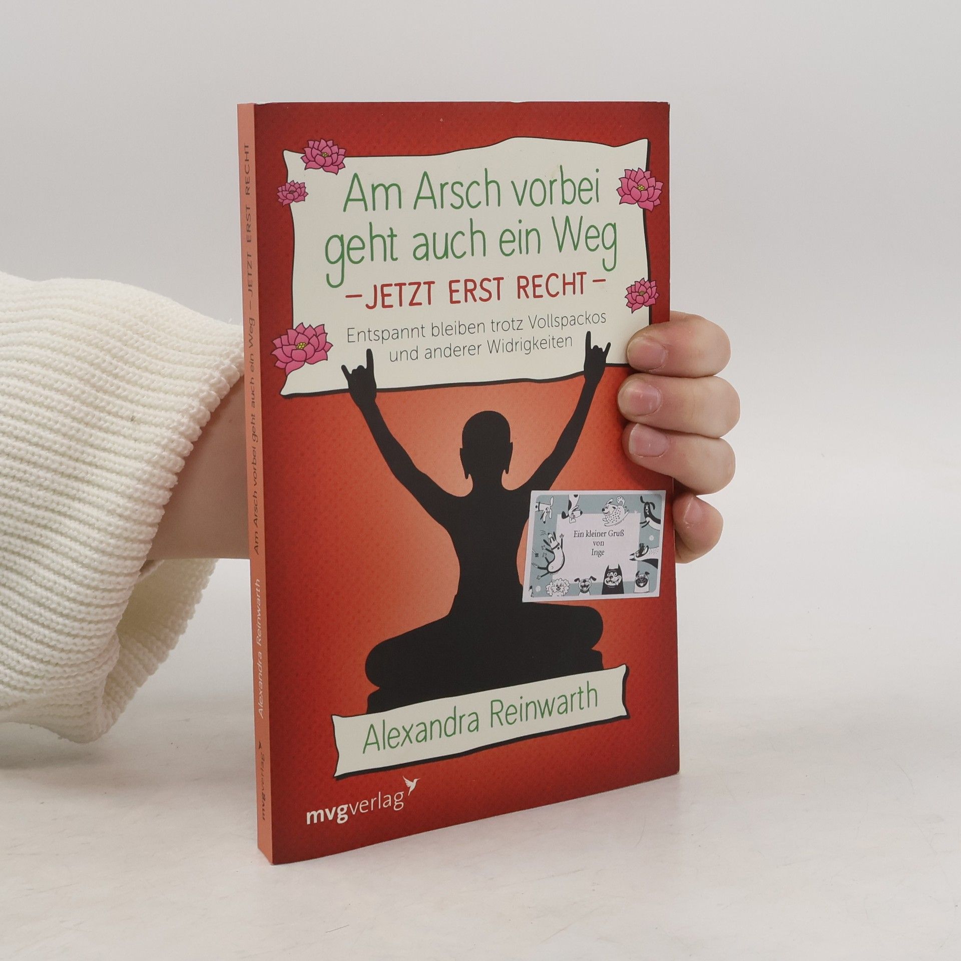 Am Arsch vorbei geht auch ein Weg - jetzt erst recht