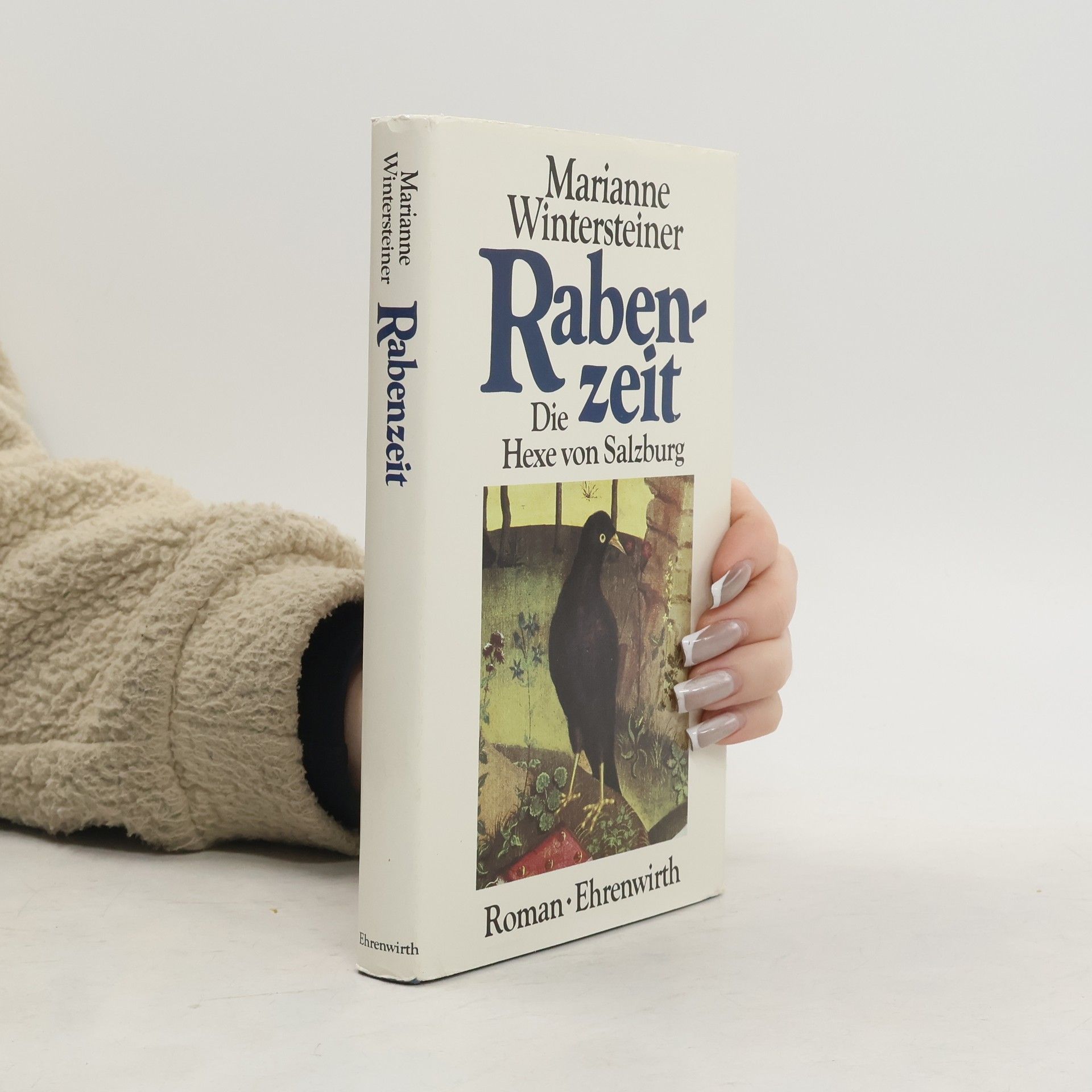 Marianne Wintersteiner Rabenzeit. Die Hexe von Salzburg