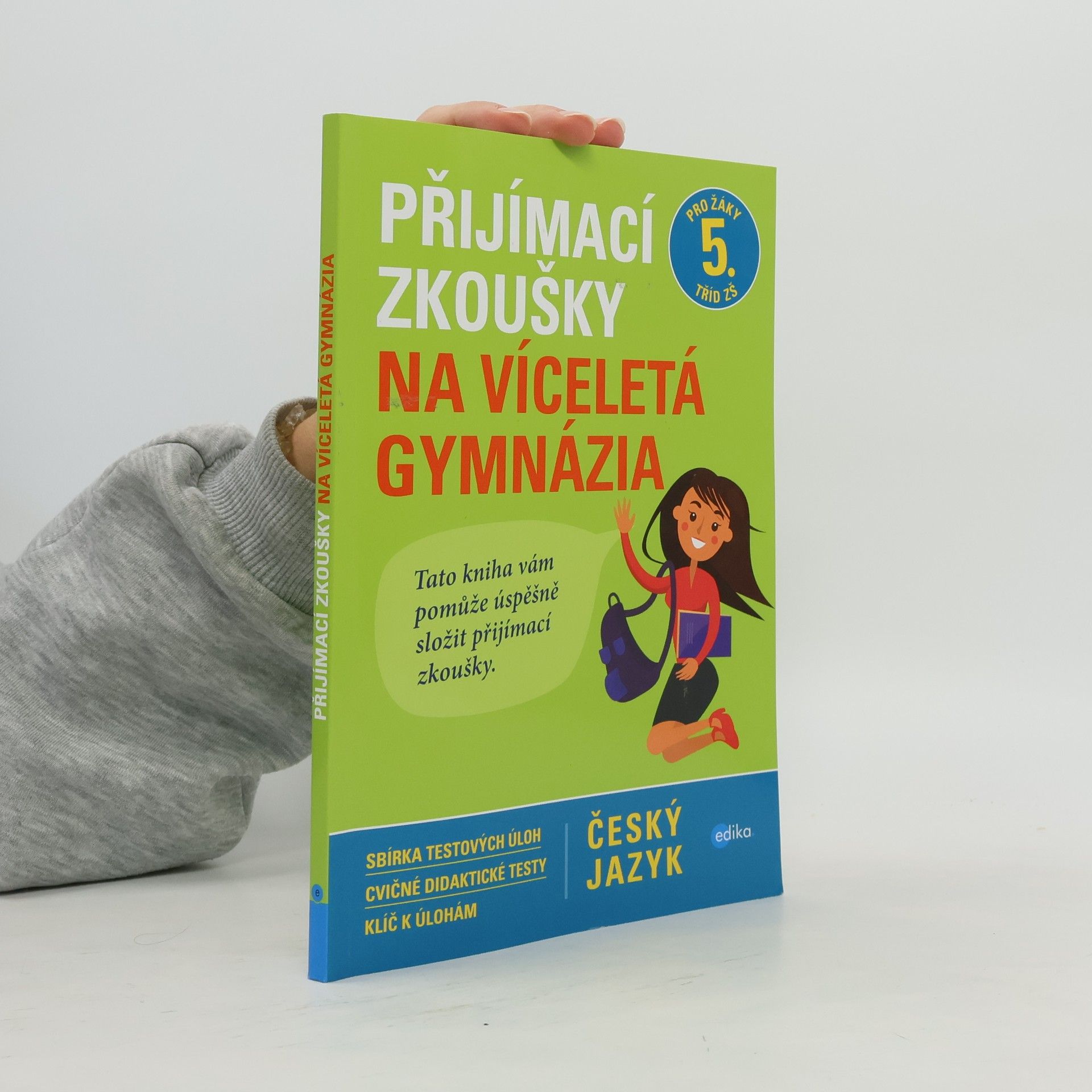 František Brož Přijímací zkoušky na víceletá gymnázia. Český jazyk