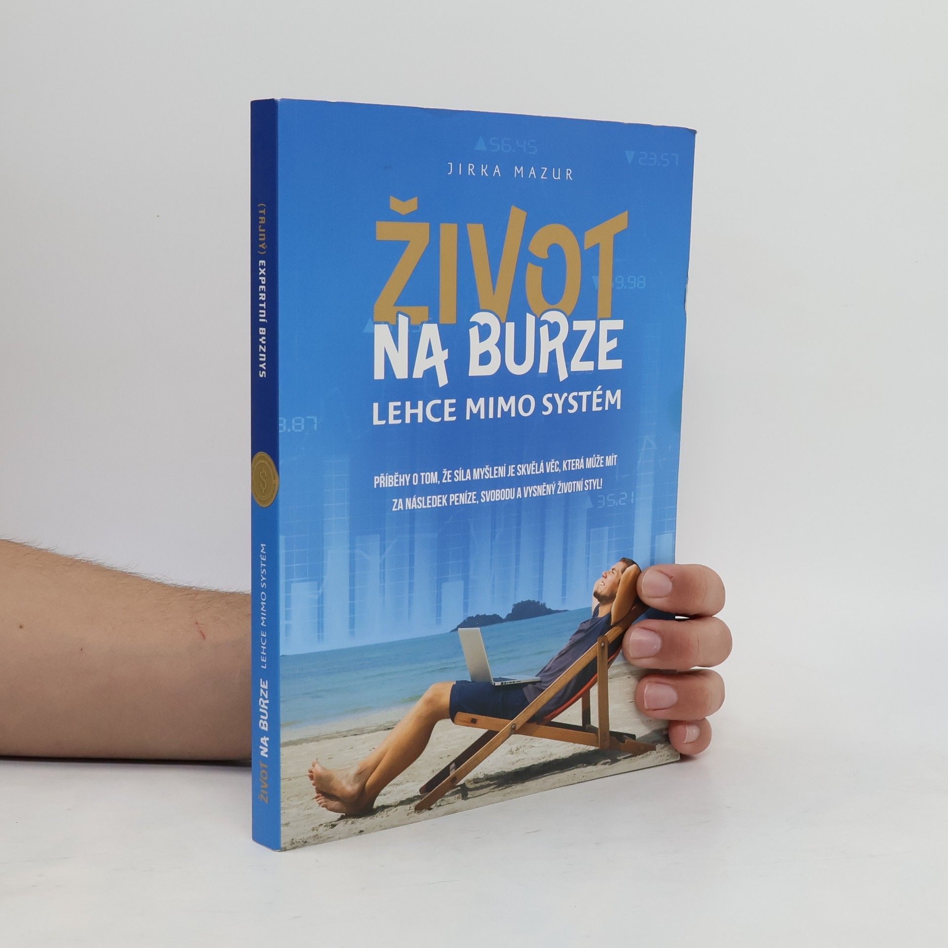 Život na burze lehce mimo systém
