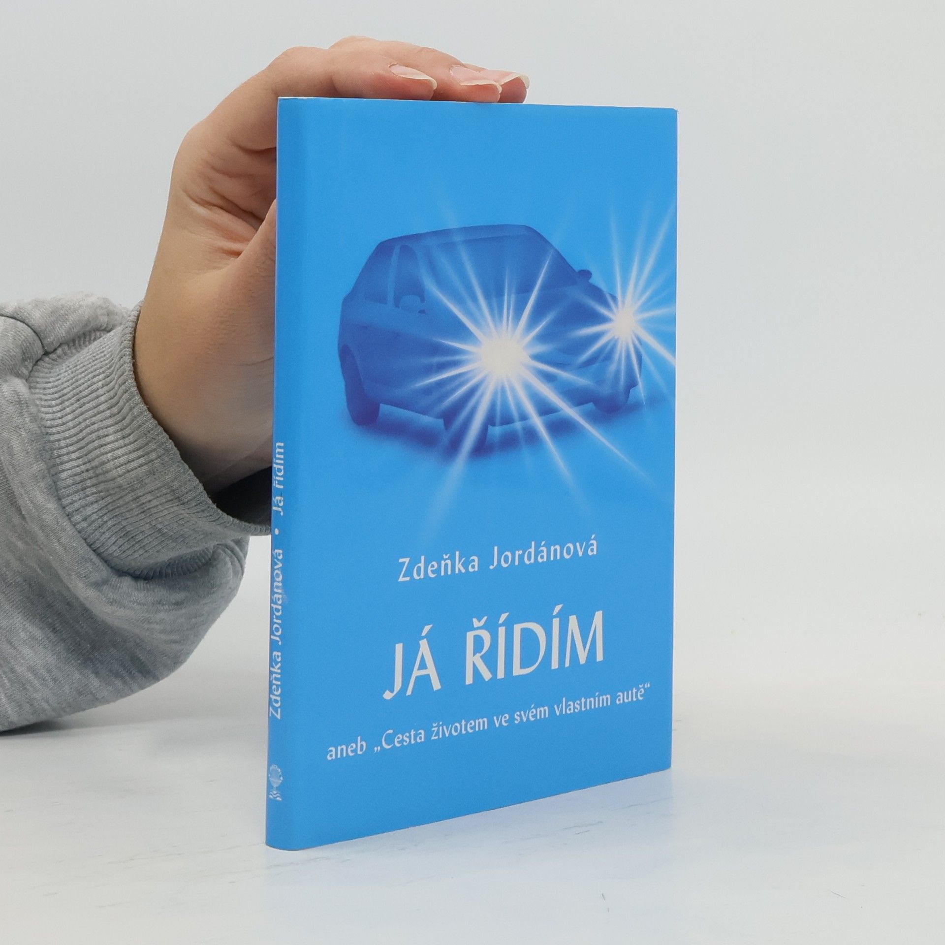 Zdeňka Jordánová Já řídím, aneb, "Cesta životem ve svém vlastním autě"