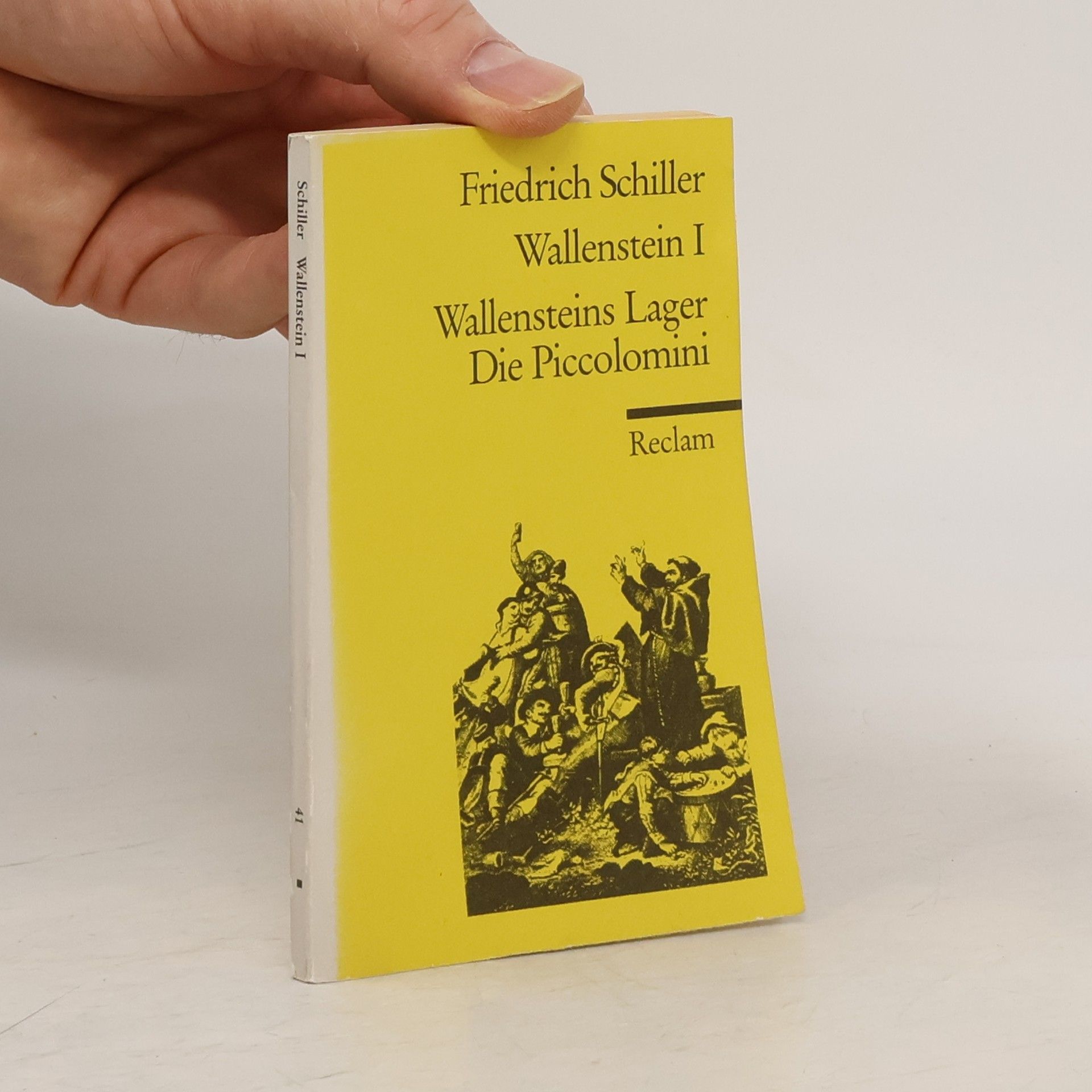 Friedrich Schiller Wallenstein I.