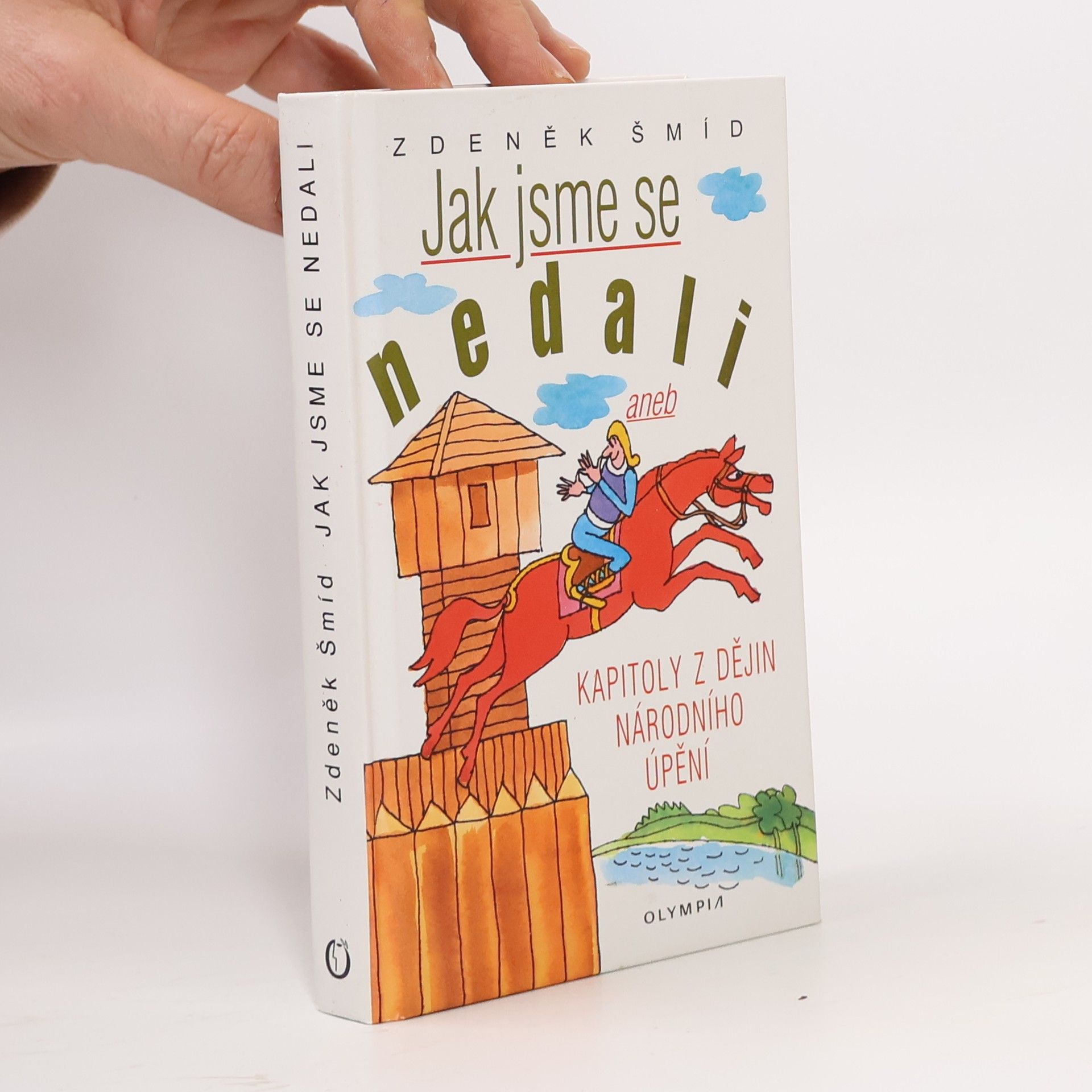 Zdeněk Šmíd Jak jsme se nedali