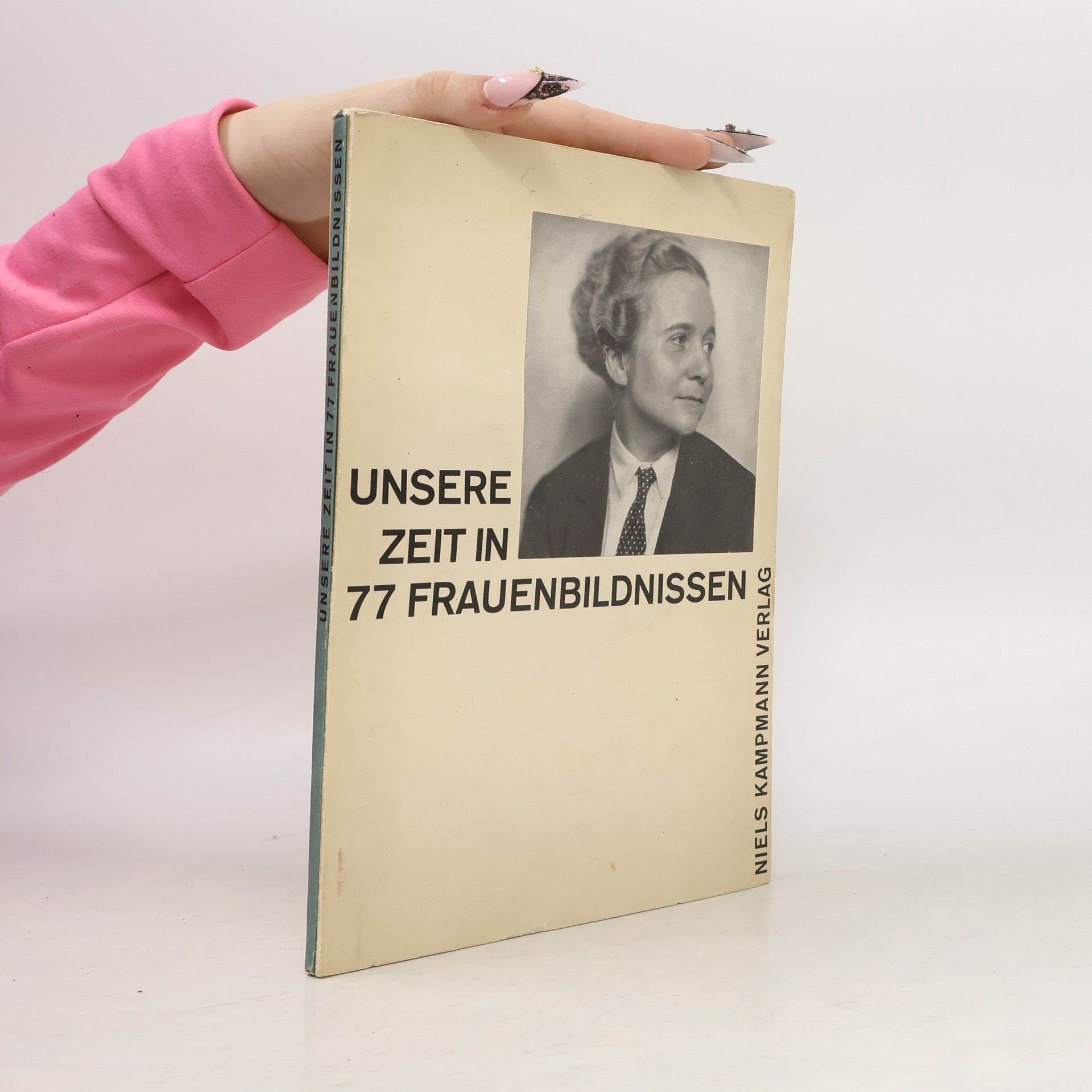 Various authors Unsere Zeit in 77 Frauenbildnissen