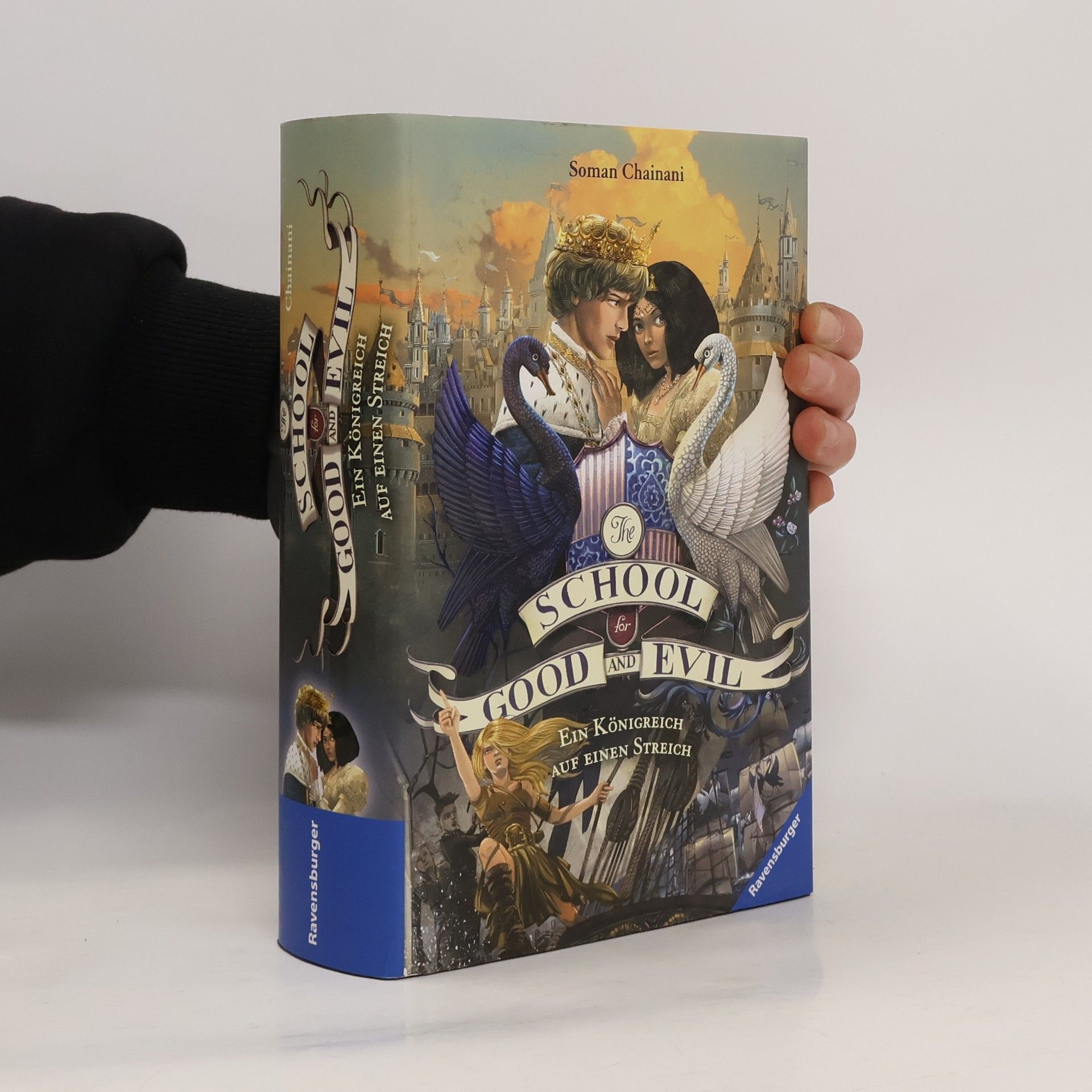 Soman Chainani The School for Good and Evil, Band 4: Ein Königreich auf einen Streich